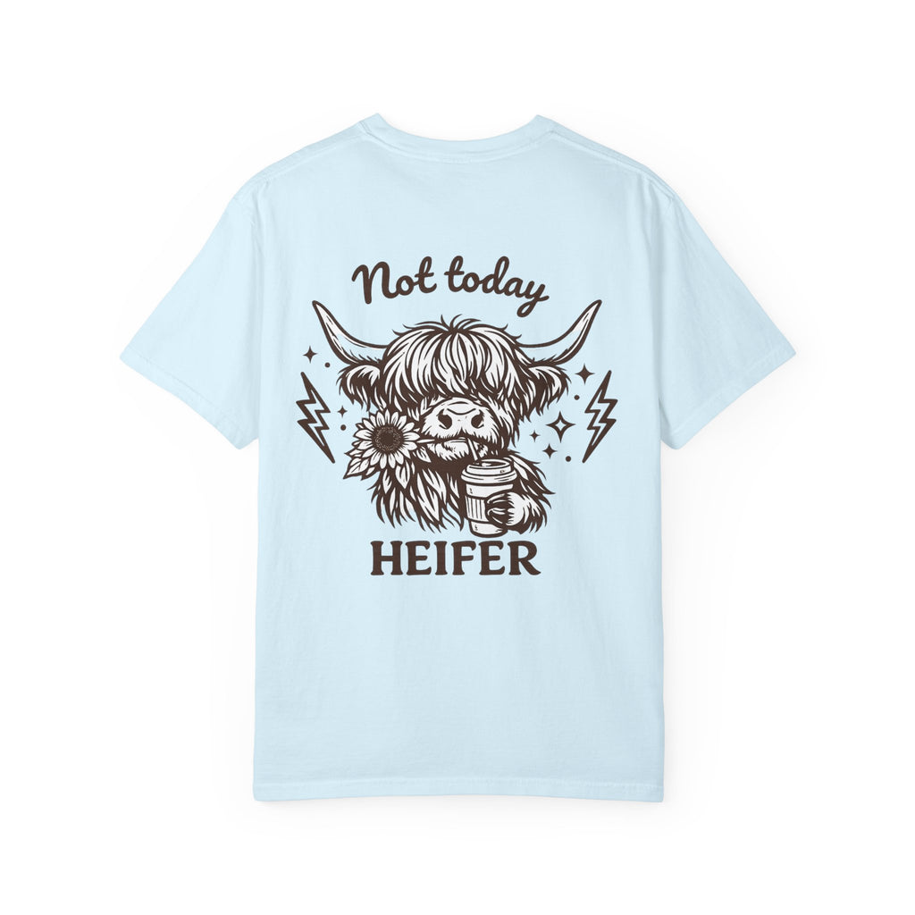 Not Today Heifer T-Shirt — Cute Highland Cow Graphic Tee