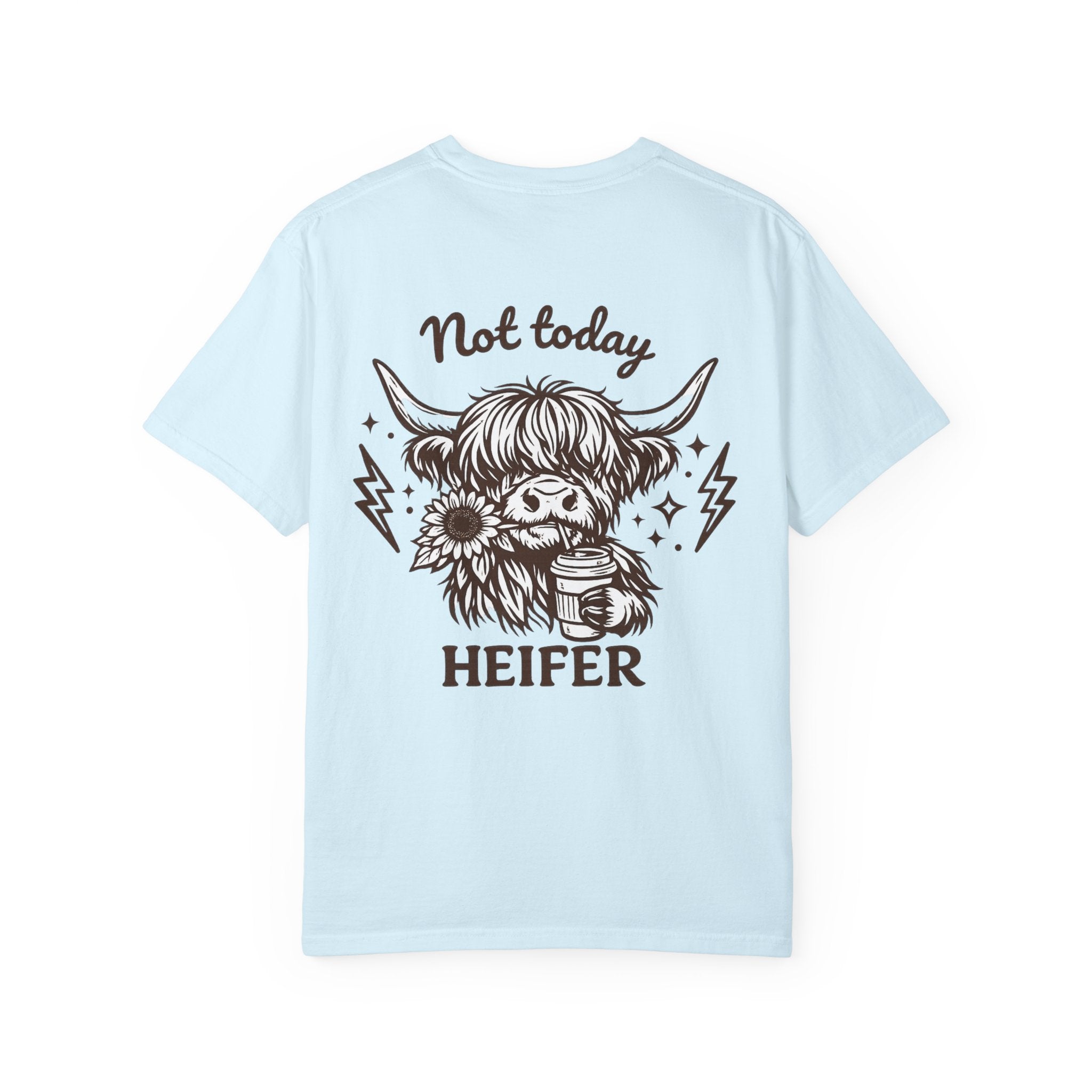 Not Today Heifer T-Shirt — Cute Highland Cow Graphic Tee