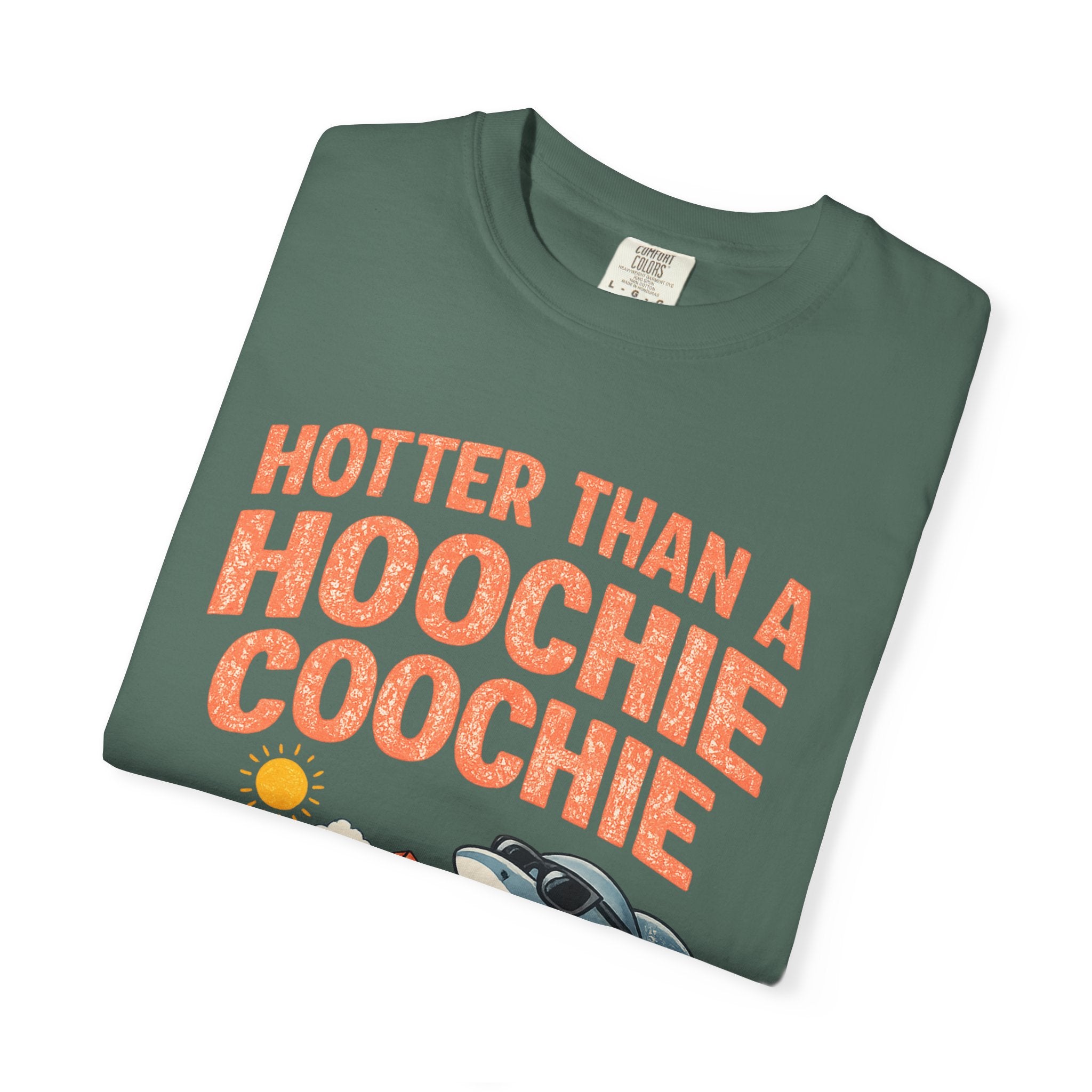 Hotter Than A Hoochie Coochie T-Shirt