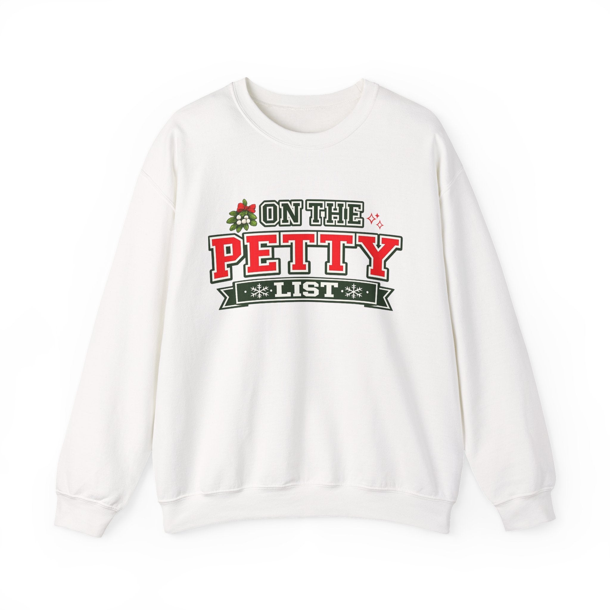 Crewneck Sweatshirt - 'On The Petty List' Funny Christmas Holiday Graphic