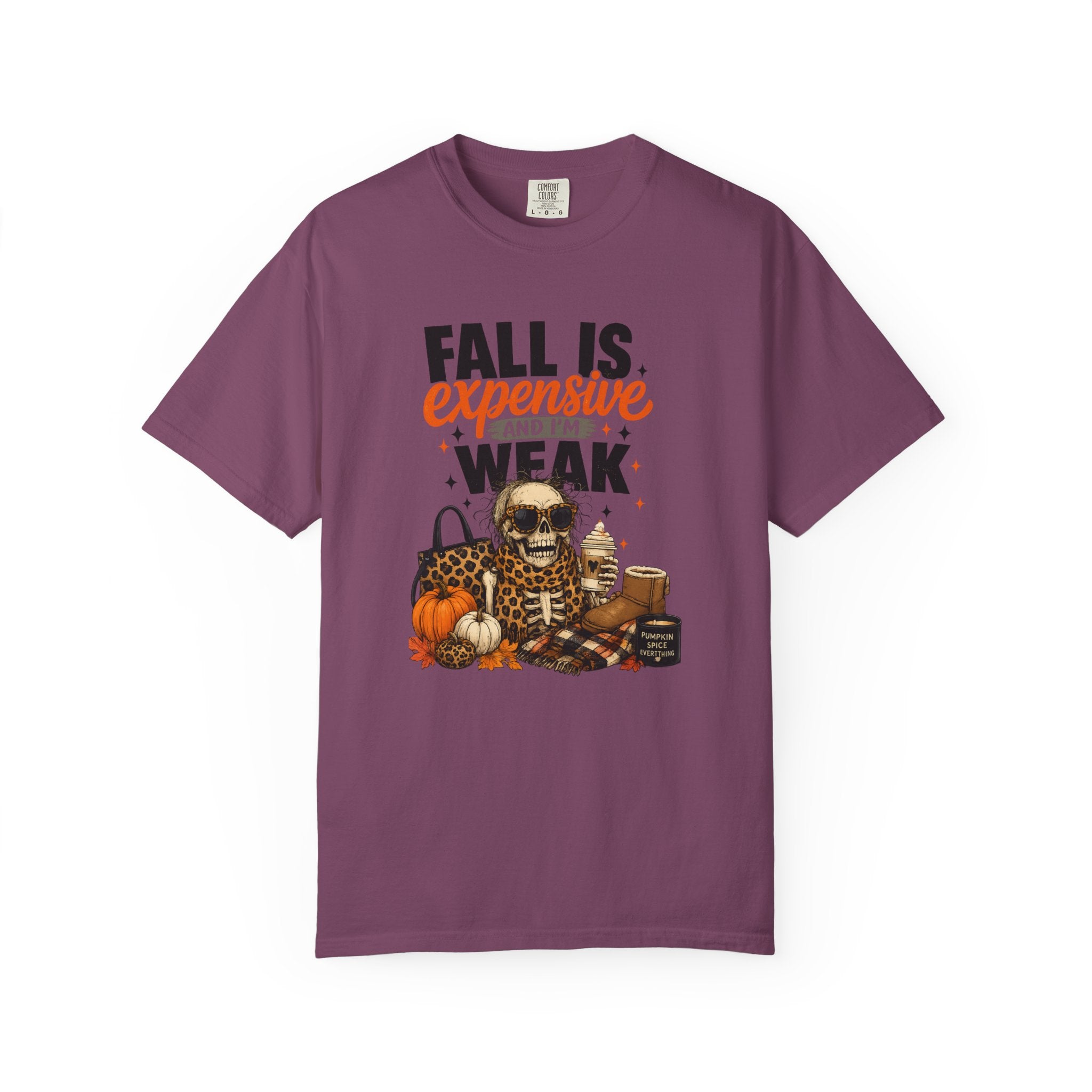 Fall Is Expensive and I'm Weak T-Shirt — Funny Autumn Pumpkin Skull Tee
