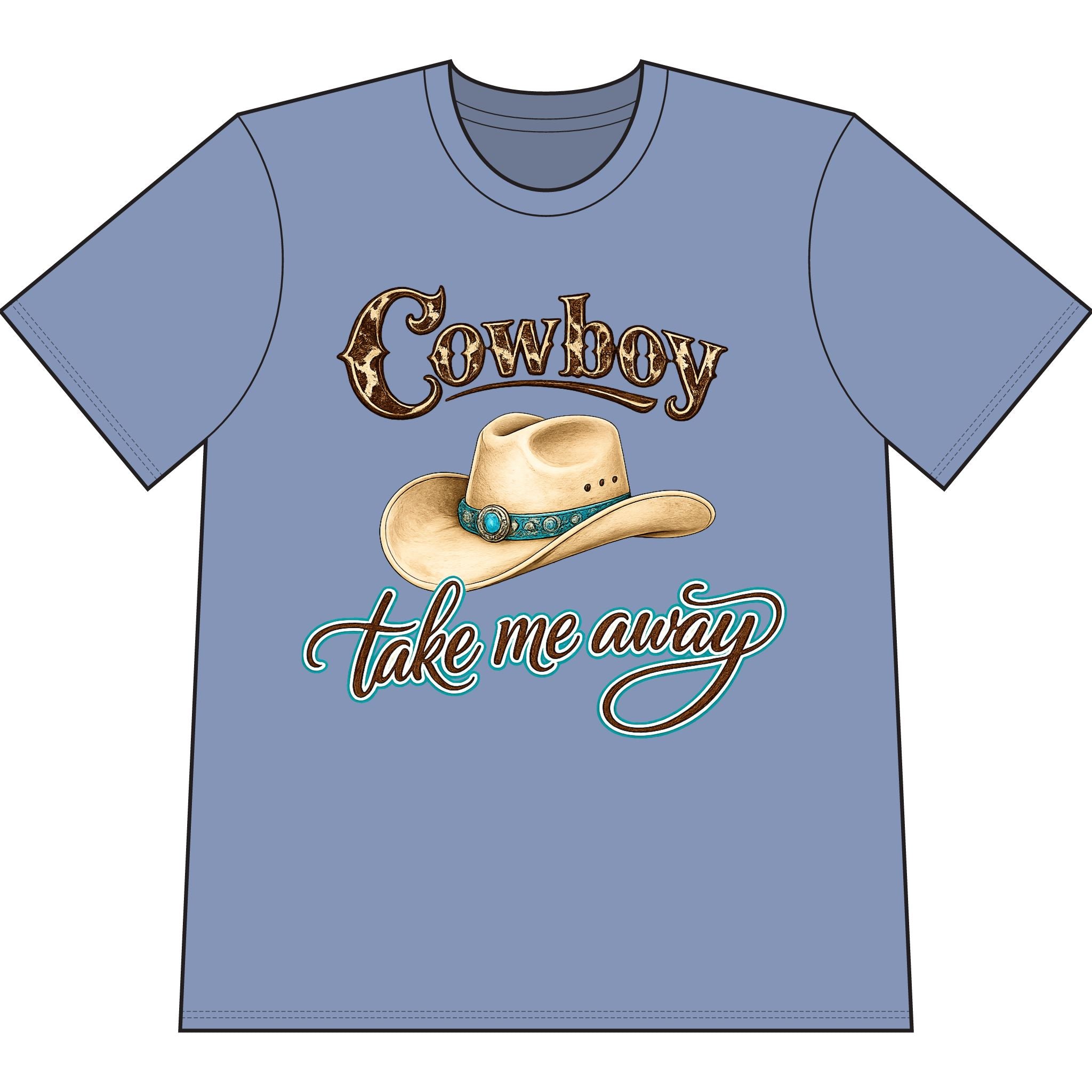 Cowboy Take Me Away T‑Shirt