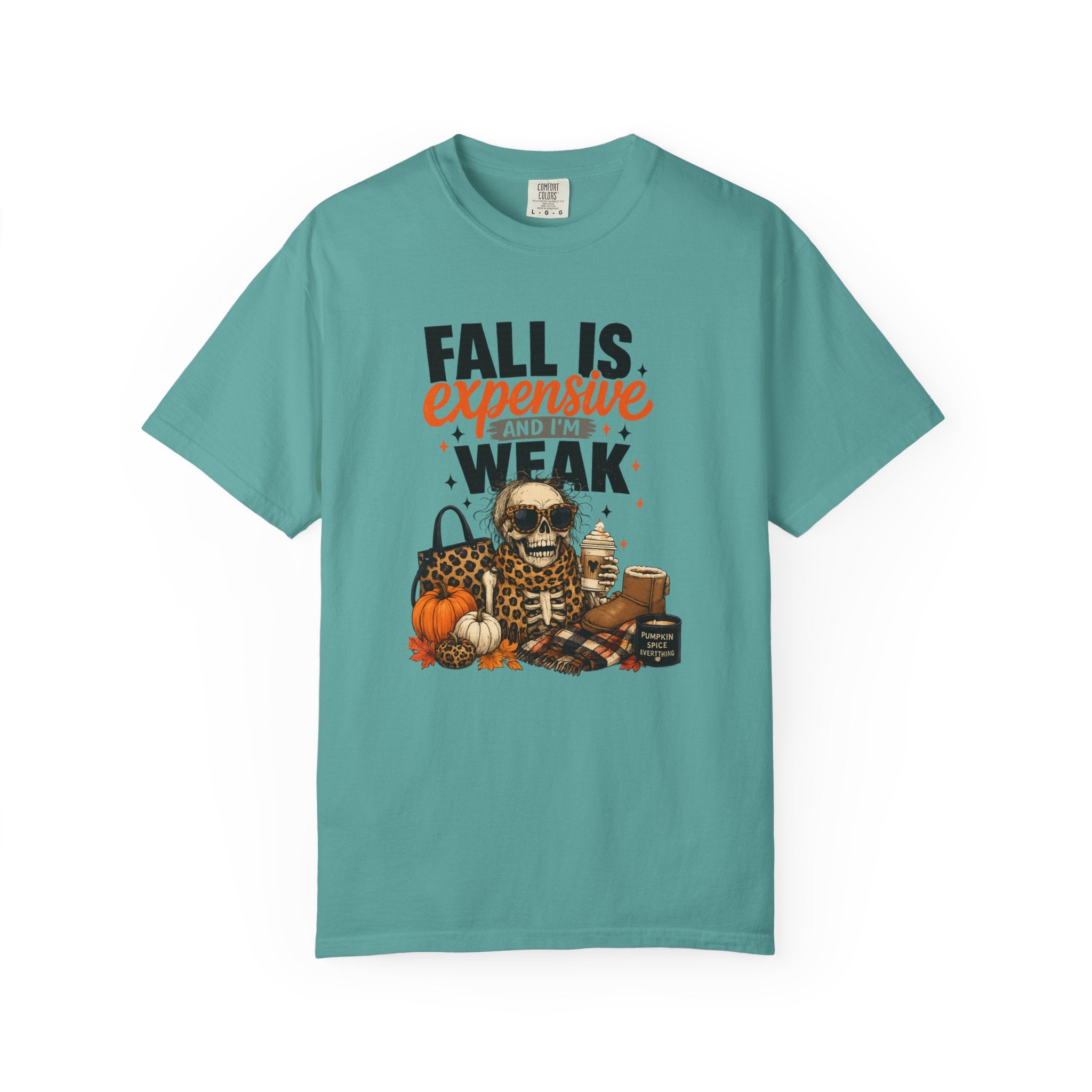 Fall Is Expensive and I'm Weak T-Shirt — Funny Autumn Pumpkin Skull Tee