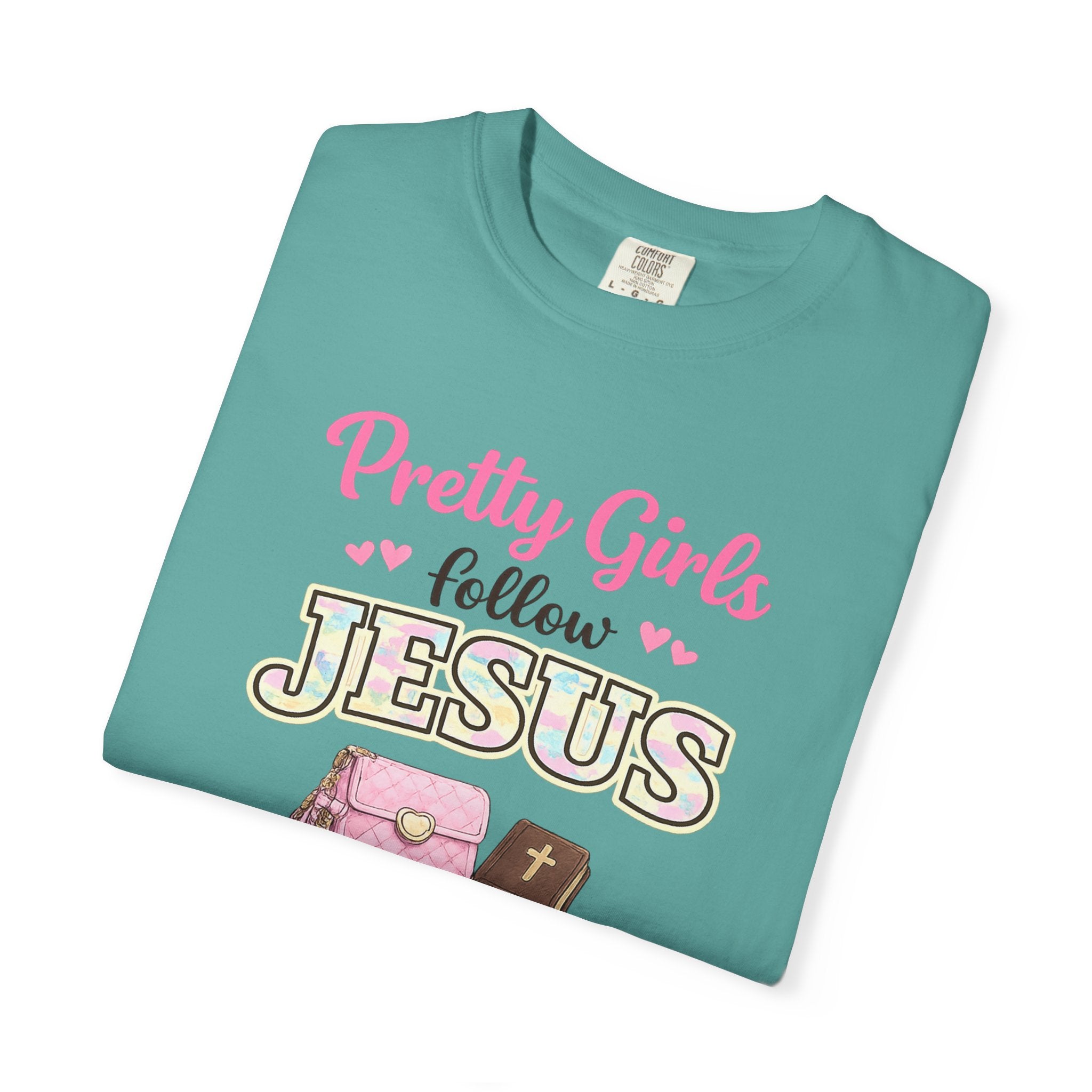 Pretty Girls Follow Jesus T-Shirt — Pink Faith Graphic Tee