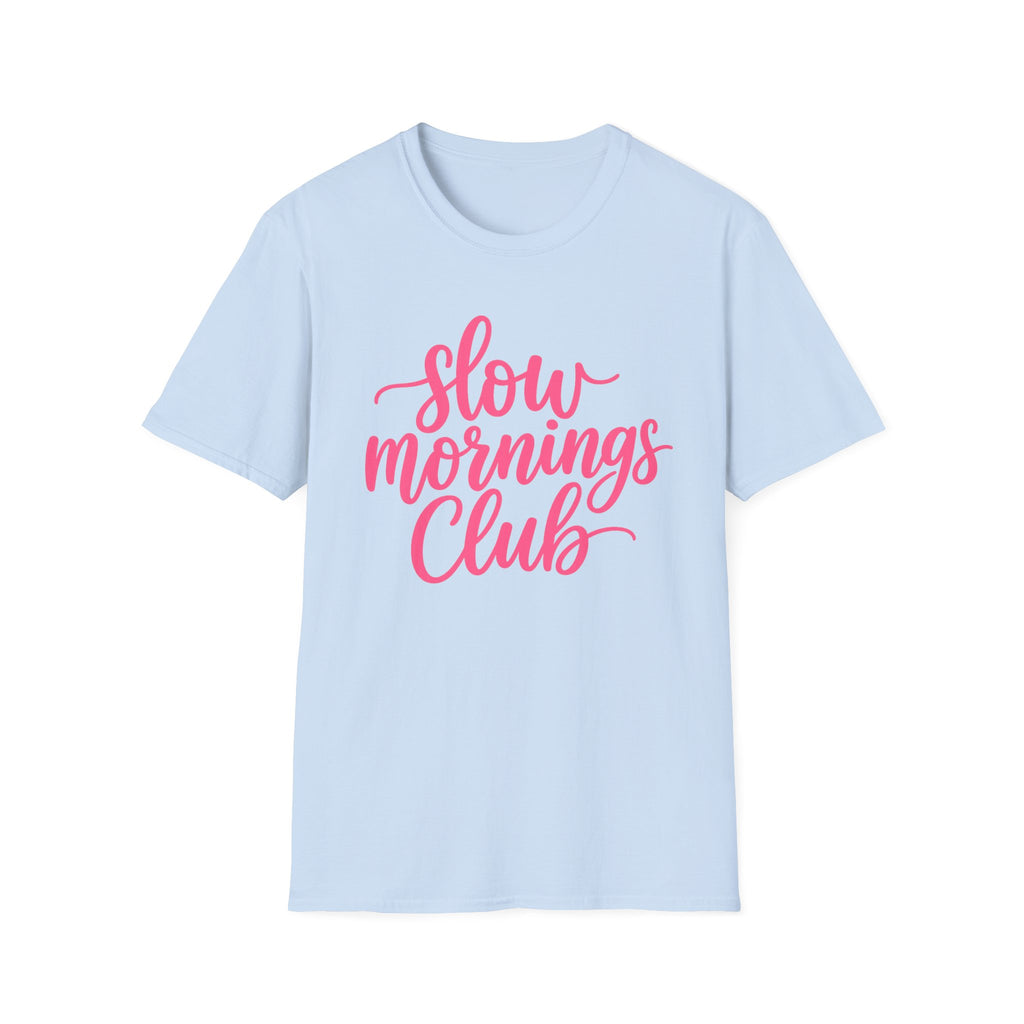 Slow Mornings Club Tee — Relaxed Graphic T-Shirt with Pink Script