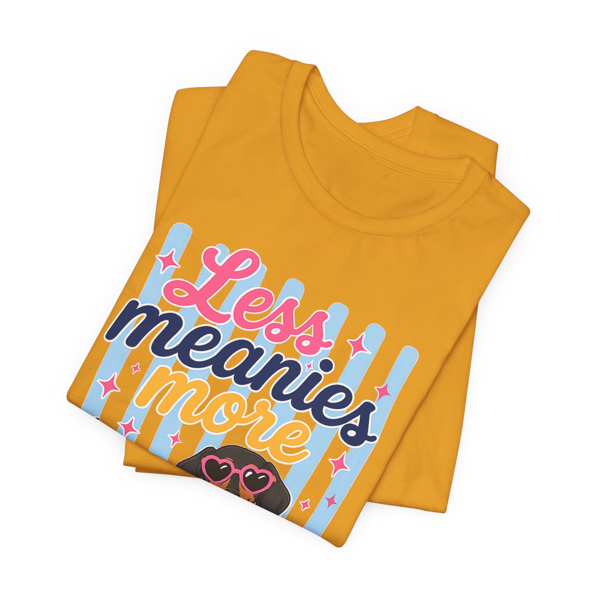 Less Meanies More Weenies Dachshund T-Shirt