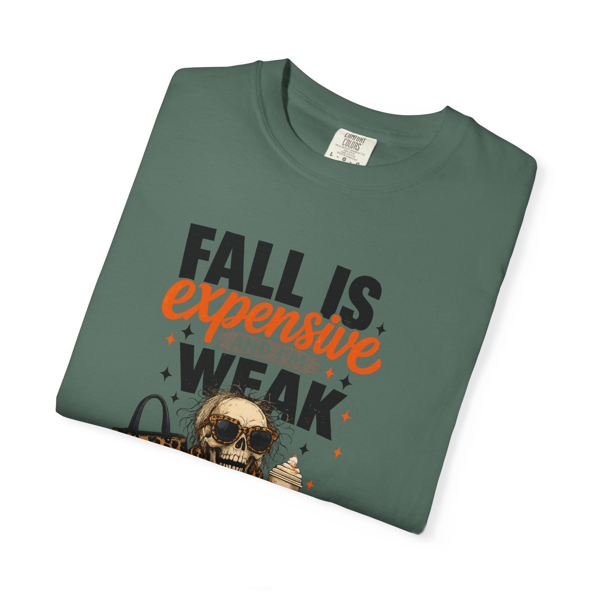 Fall Is Expensive and I'm Weak T-Shirt — Funny Autumn Pumpkin Skull Tee