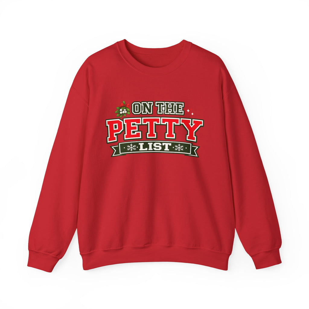 Crewneck Sweatshirt - 'On The Petty List' Funny Christmas Holiday Graphic