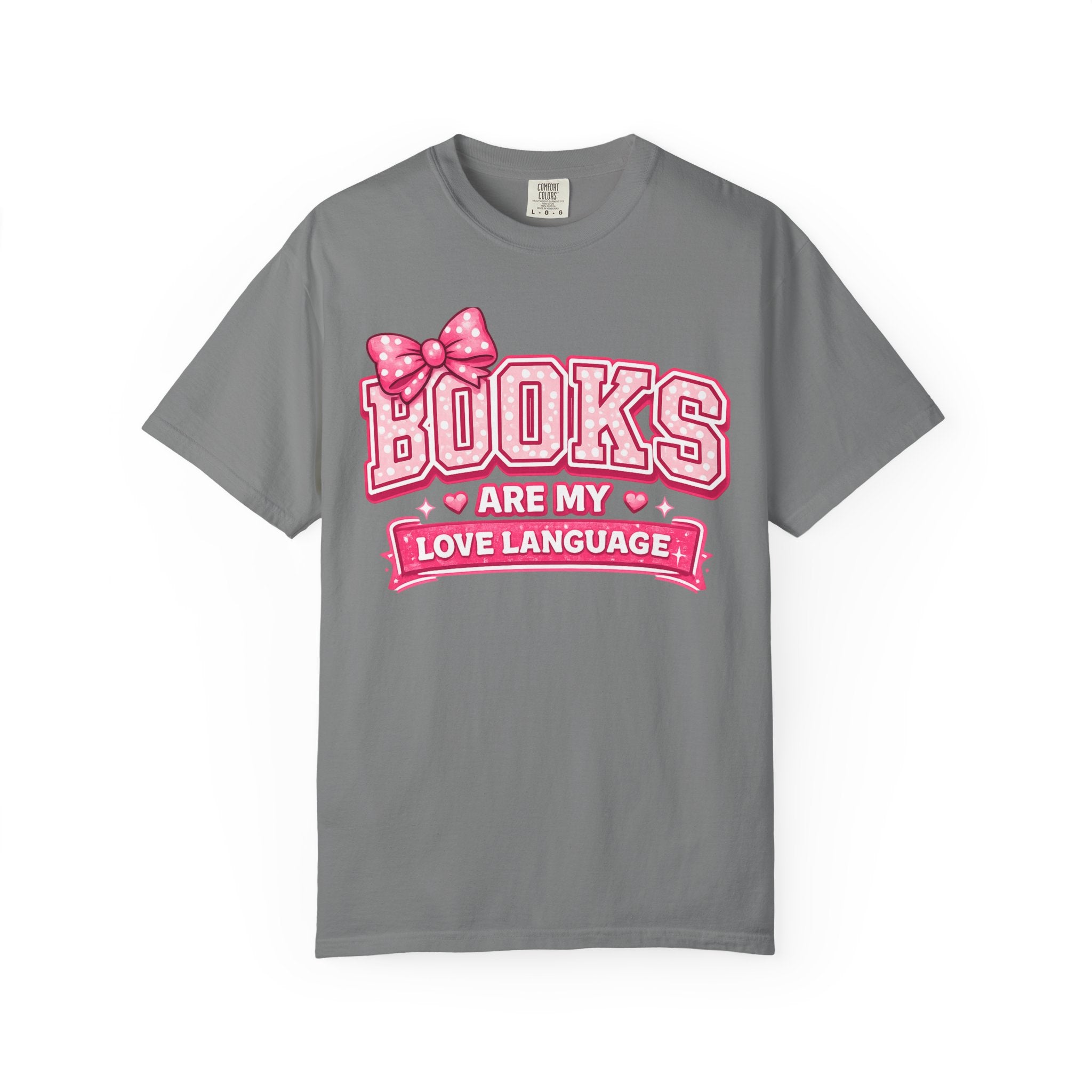 Books Are My Love Language T-Shirt