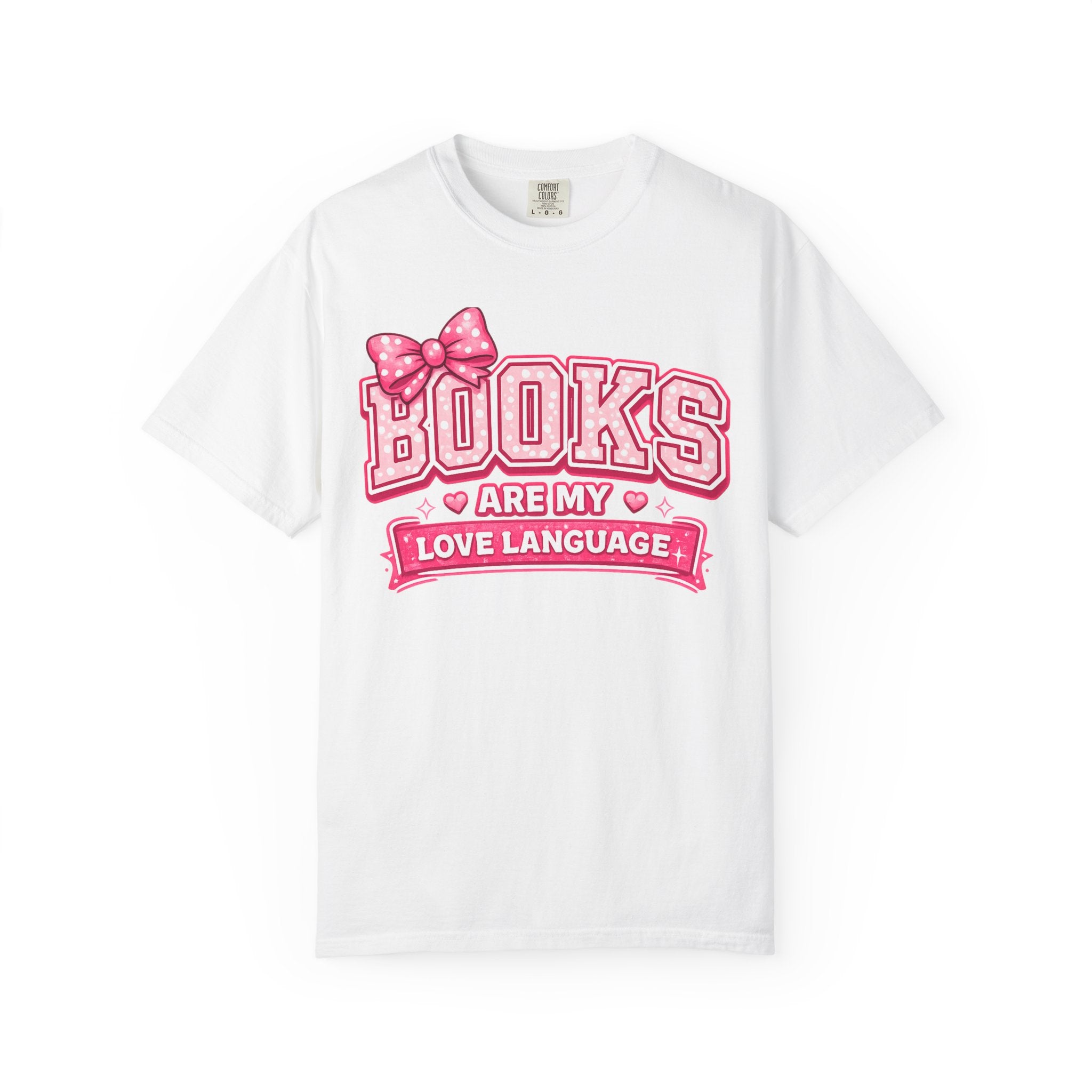 Books Are My Love Language T-Shirt