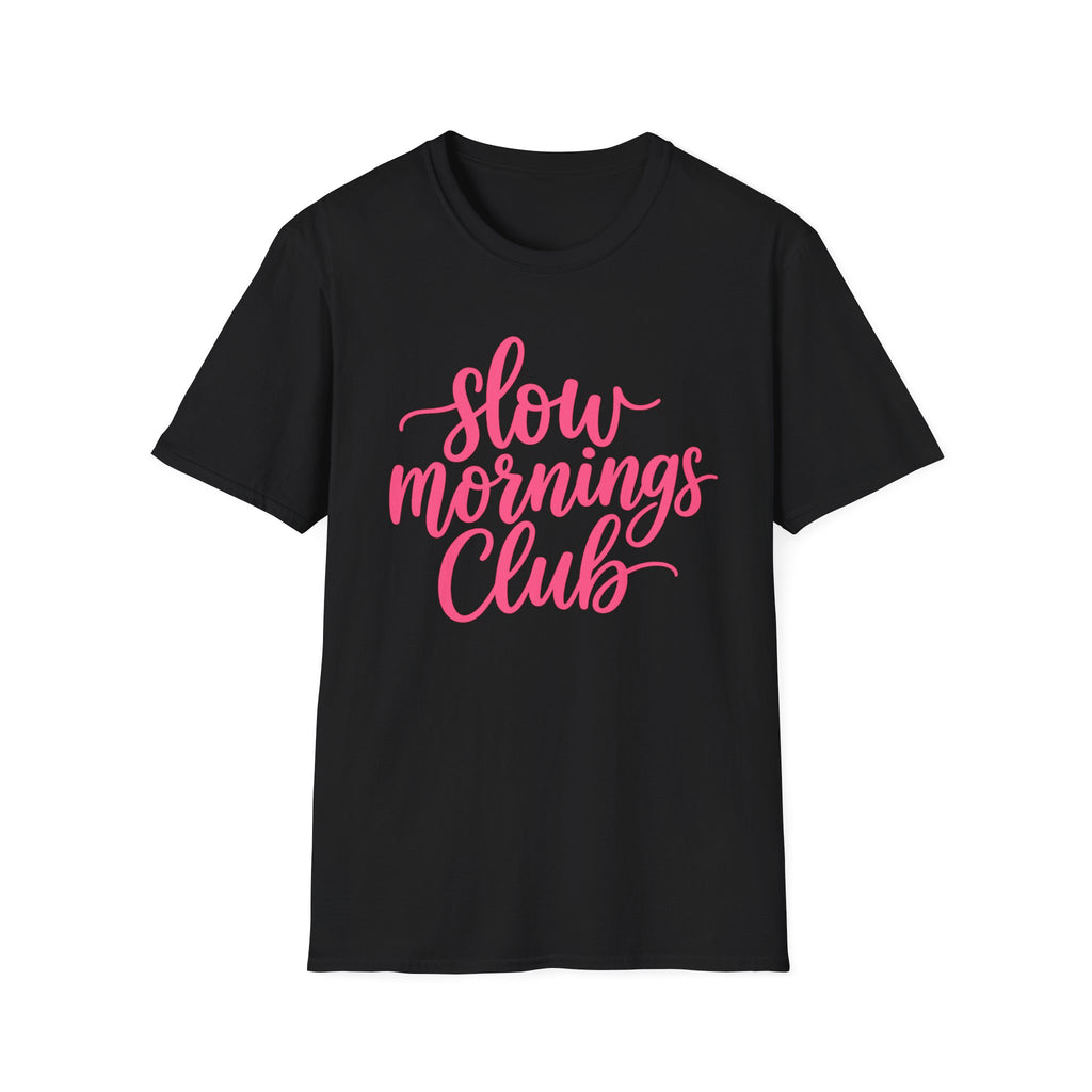 Slow Mornings Club Tee — Relaxed Graphic T-Shirt with Pink Script