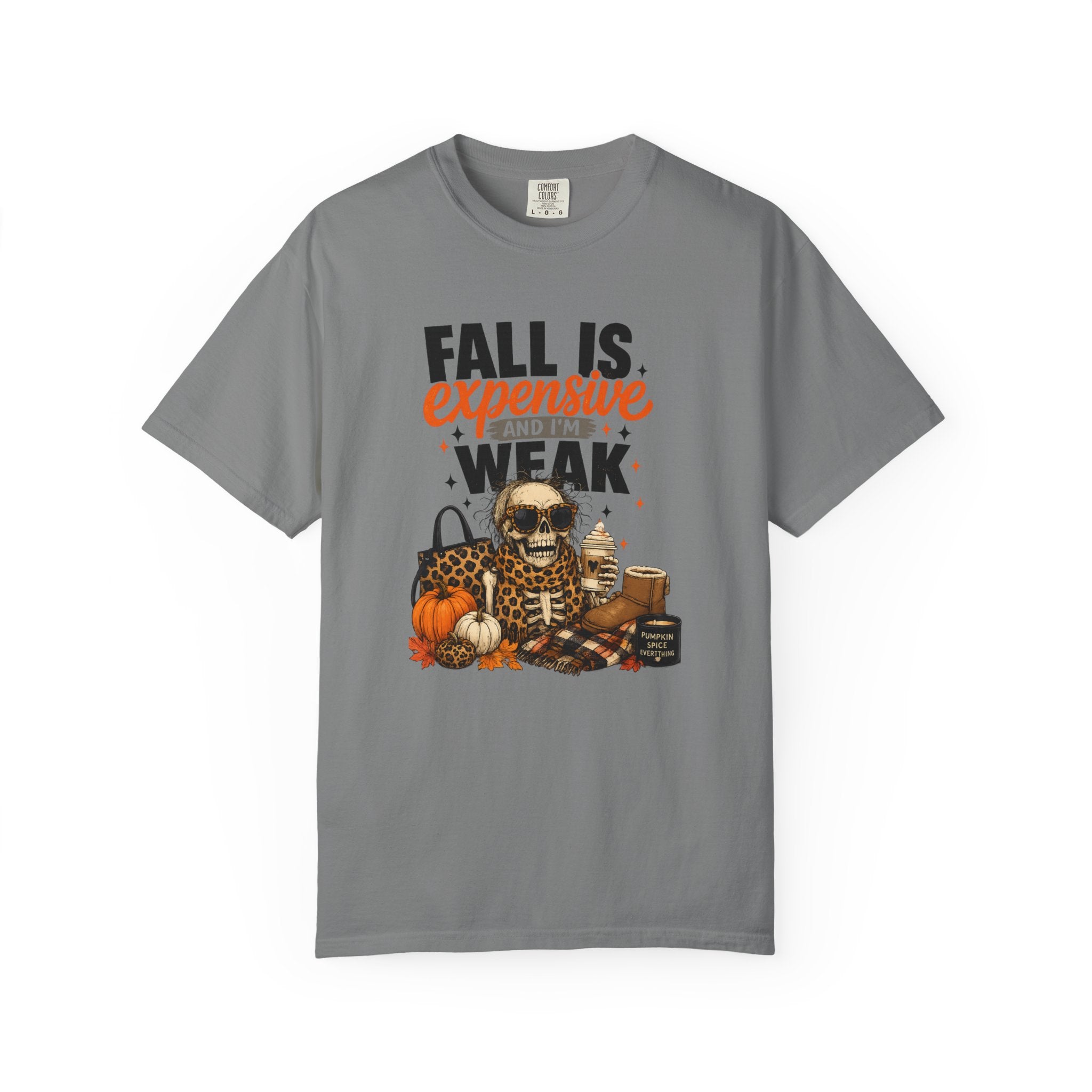 Fall Is Expensive and I'm Weak T-Shirt — Funny Autumn Pumpkin Skull Tee