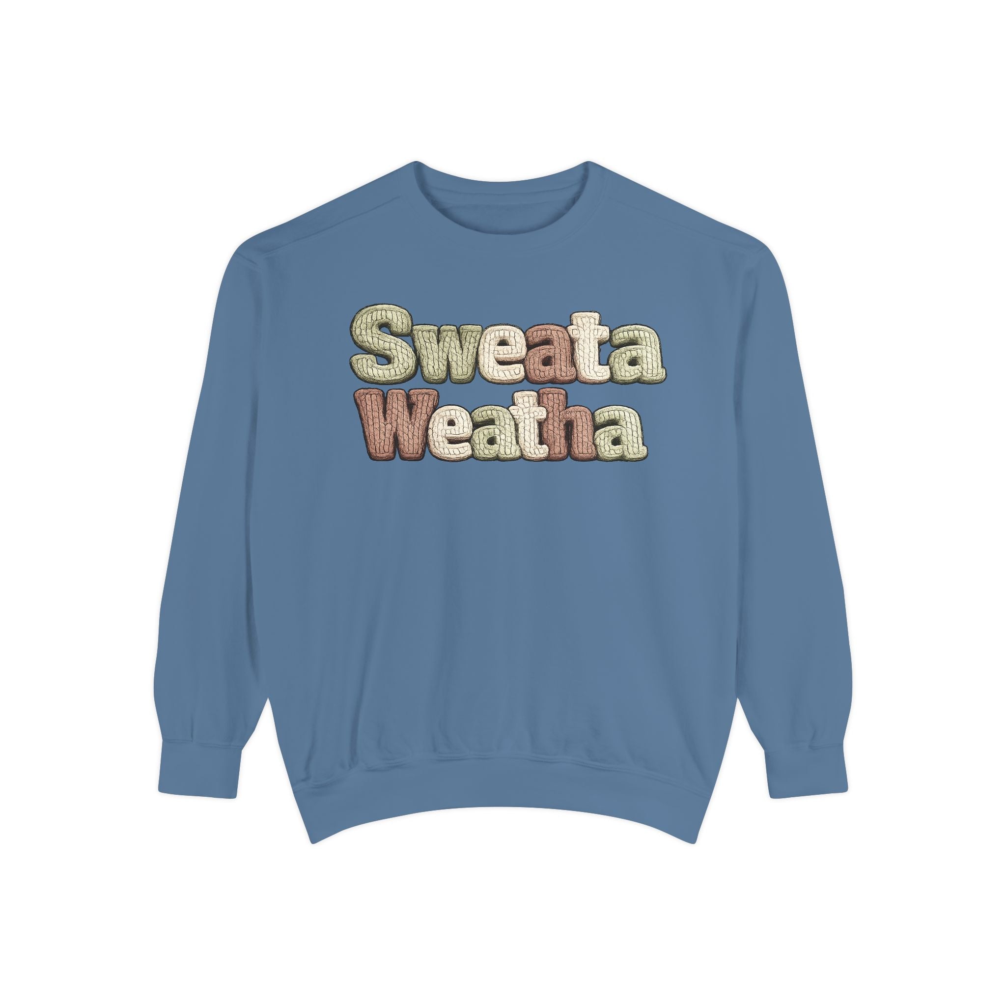 Sweata Weatha Sweatshirt — Retro Cozy Graphic Pullover
