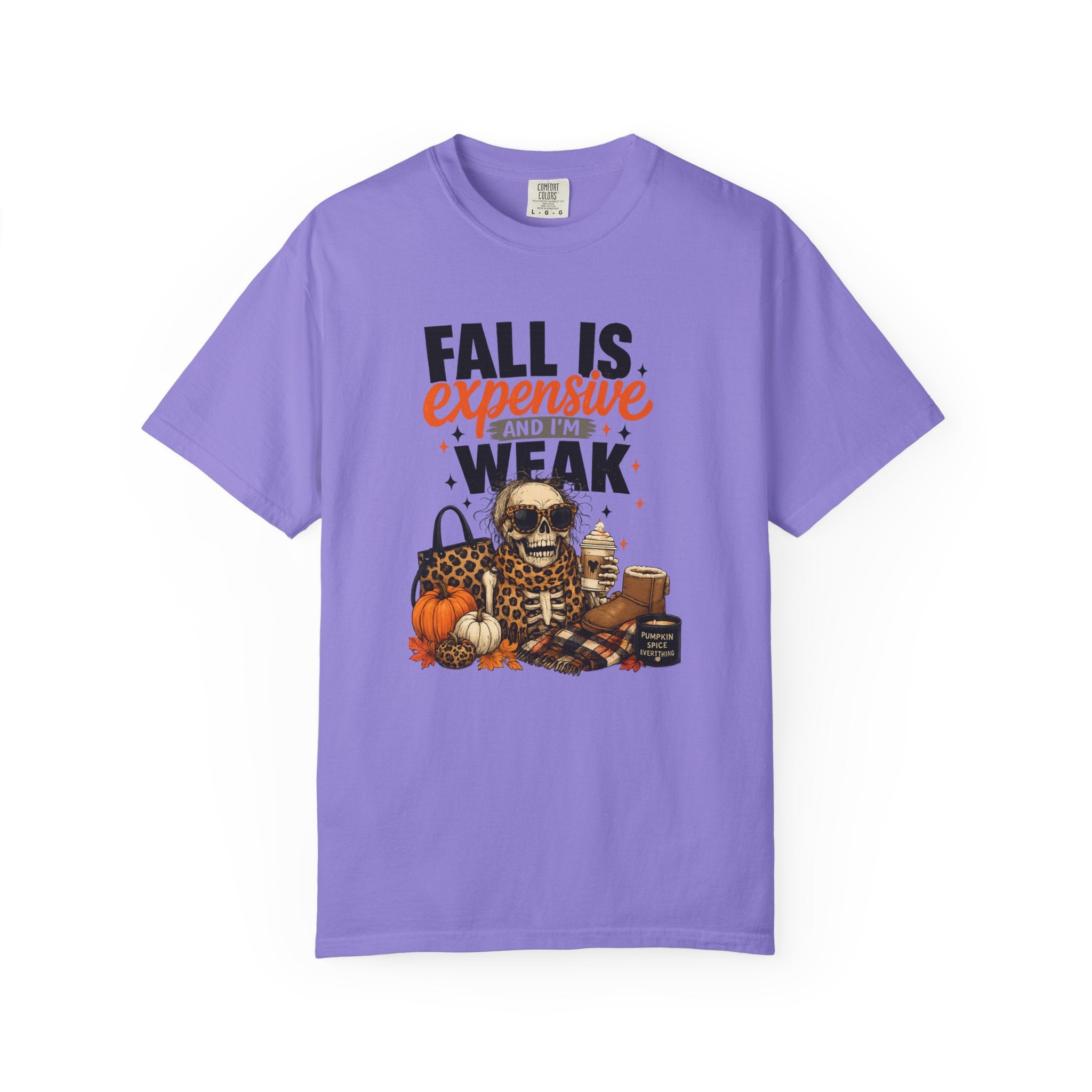 Fall Is Expensive and I'm Weak T-Shirt — Funny Autumn Pumpkin Skull Tee