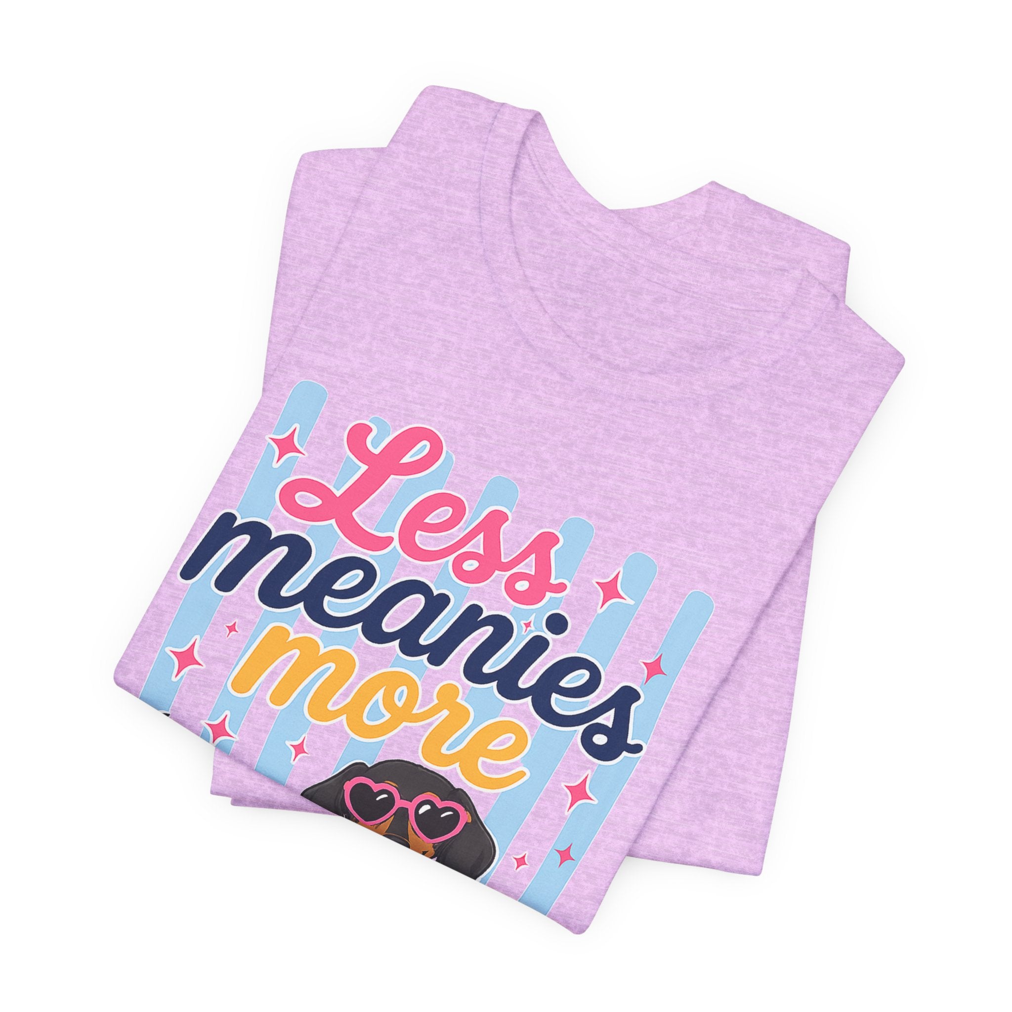 Less Meanies More Weenies Dachshund T-Shirt