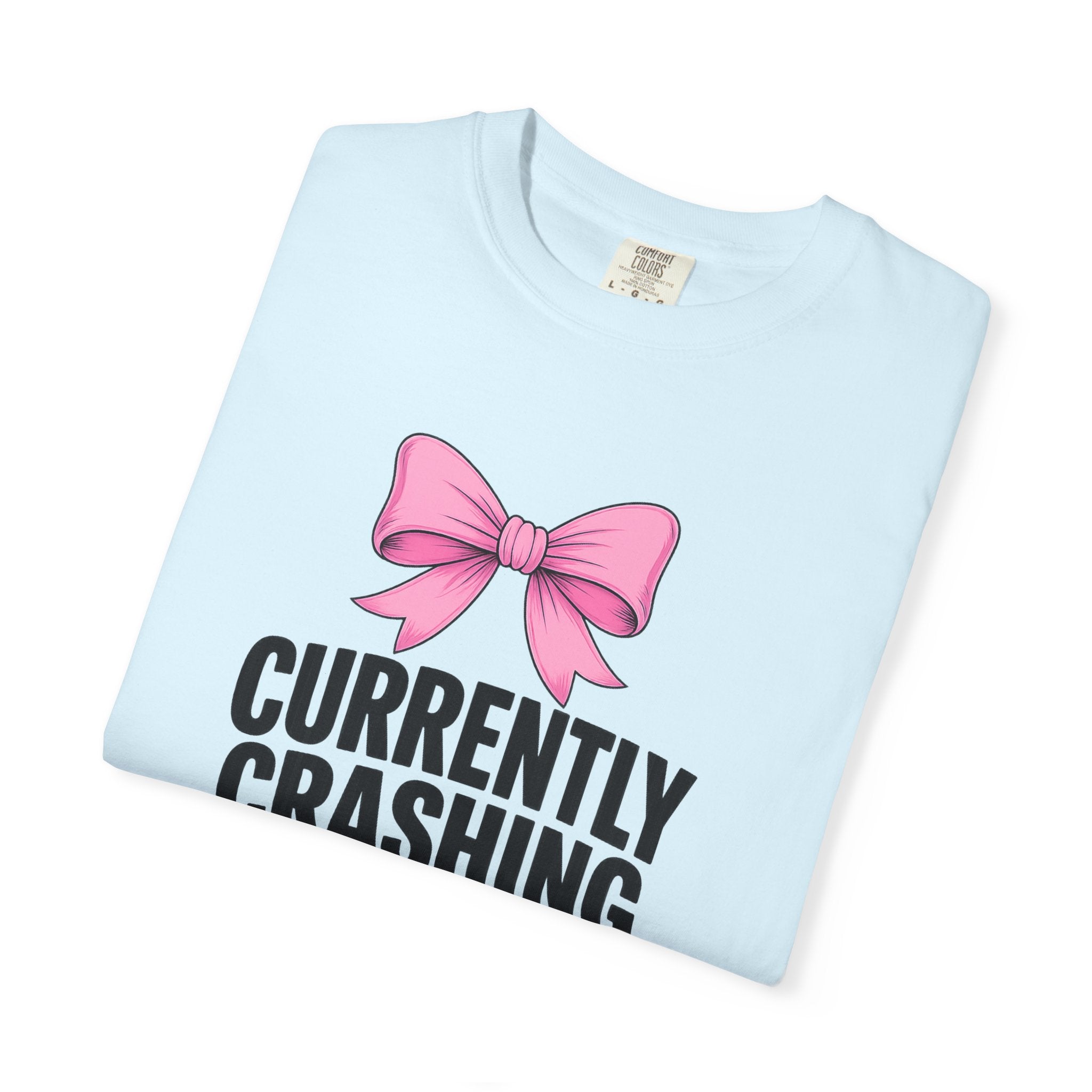 T-Shirt — "Currently Crashing Out" Pink Bow Graphic Tee