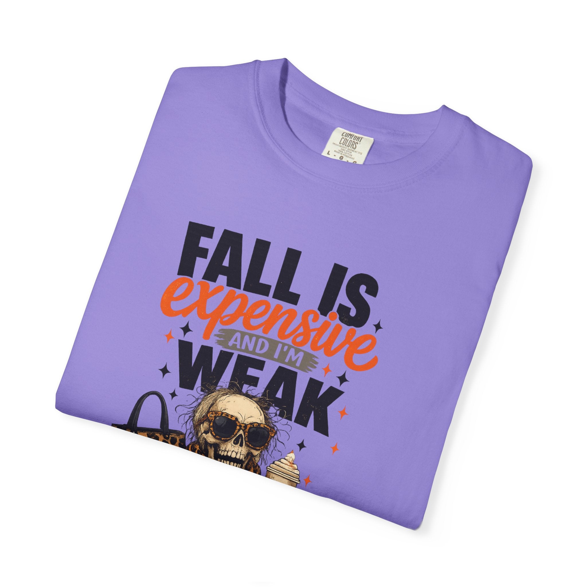 Fall Is Expensive and I'm Weak T-Shirt — Funny Autumn Pumpkin Skull Tee