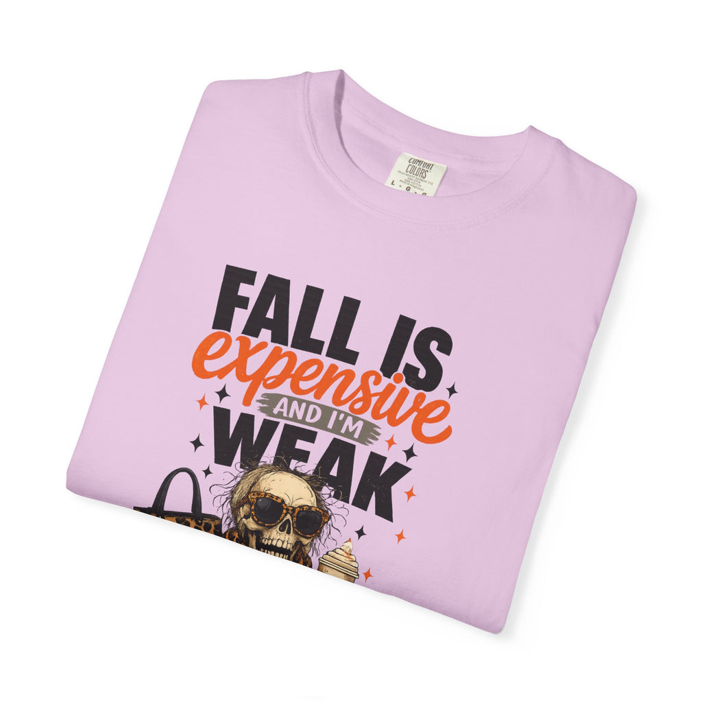 Fall Is Expensive and I'm Weak T-Shirt — Funny Autumn Pumpkin Skull Tee