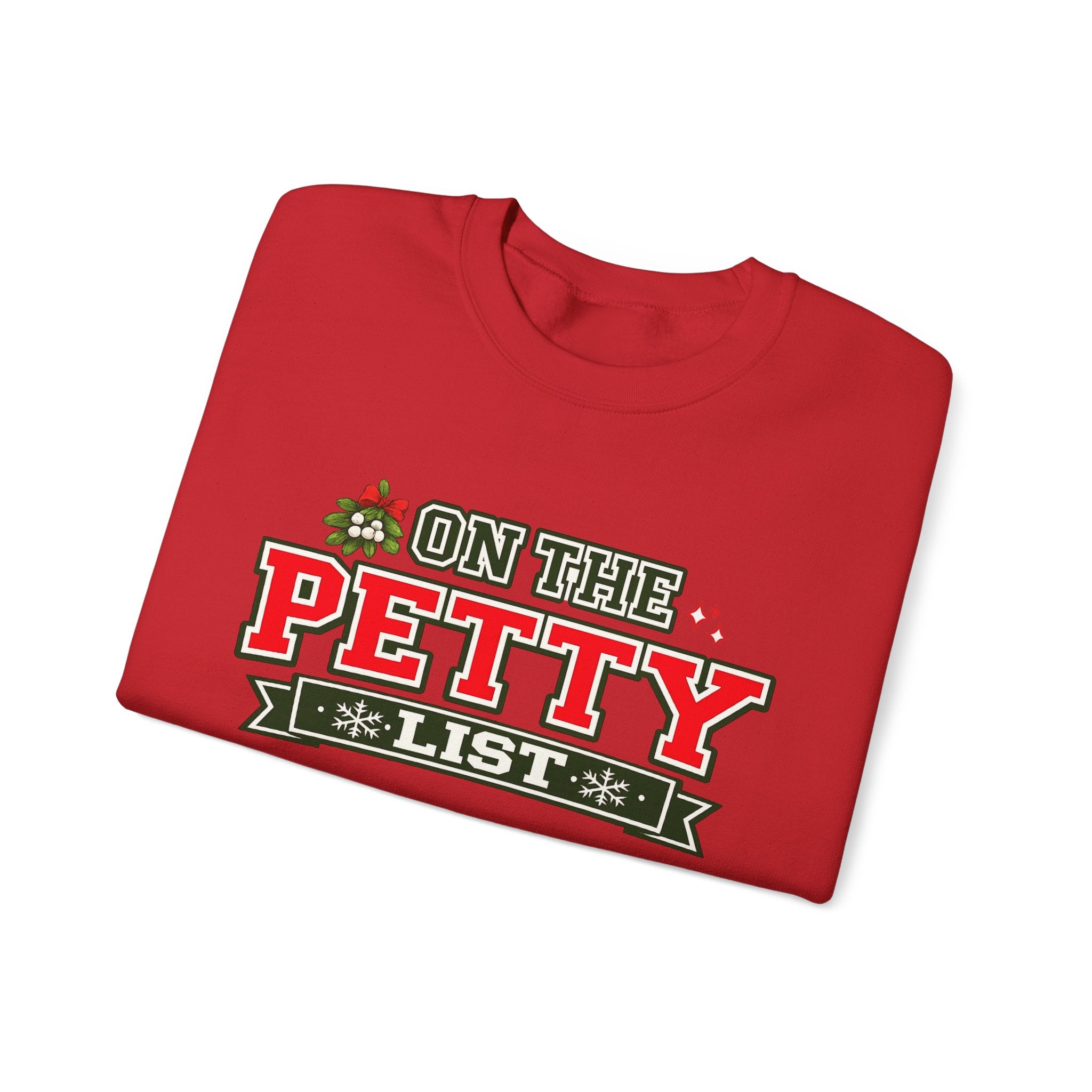 Crewneck Sweatshirt - 'On The Petty List' Funny Christmas Holiday Graphic