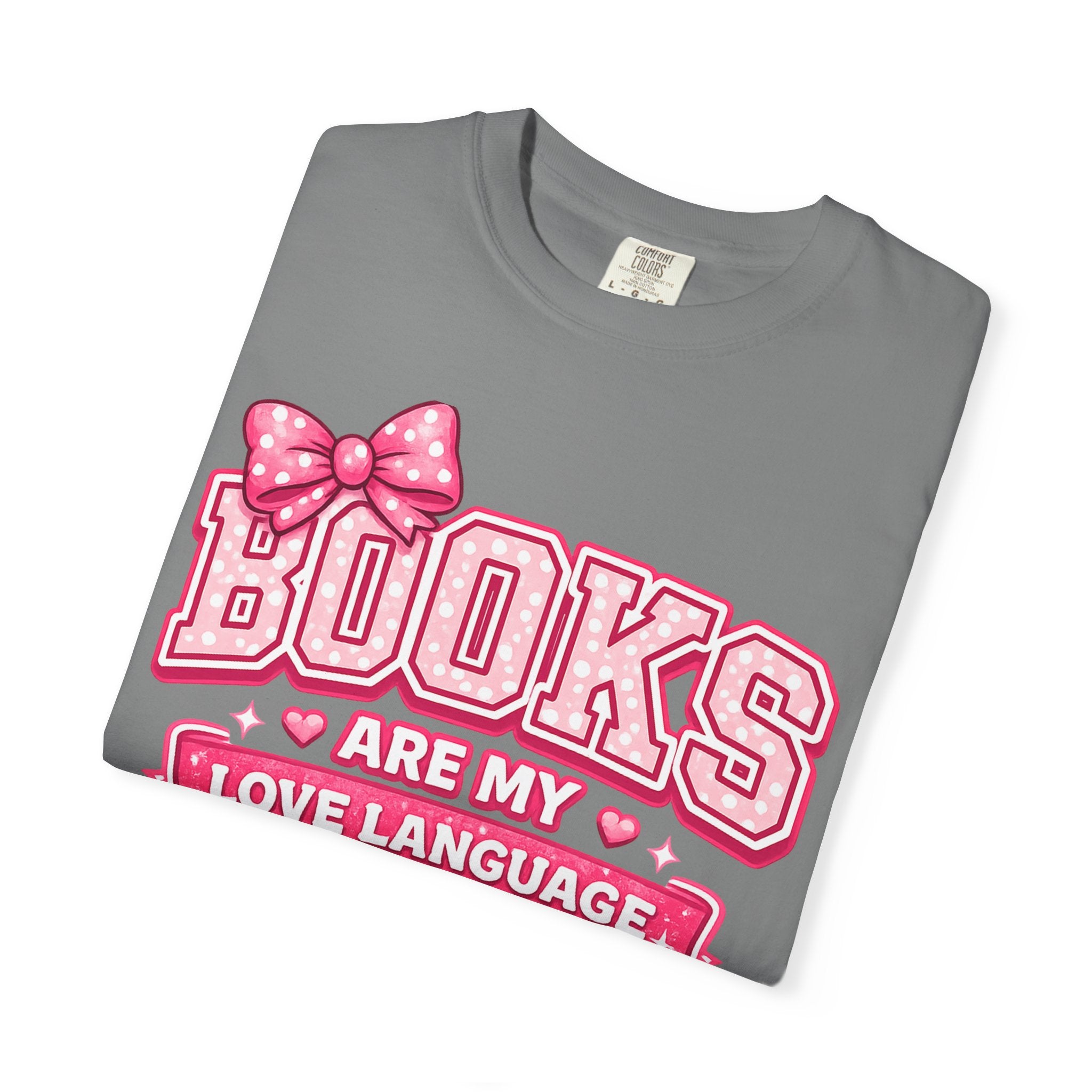 Books Are My Love Language T-Shirt