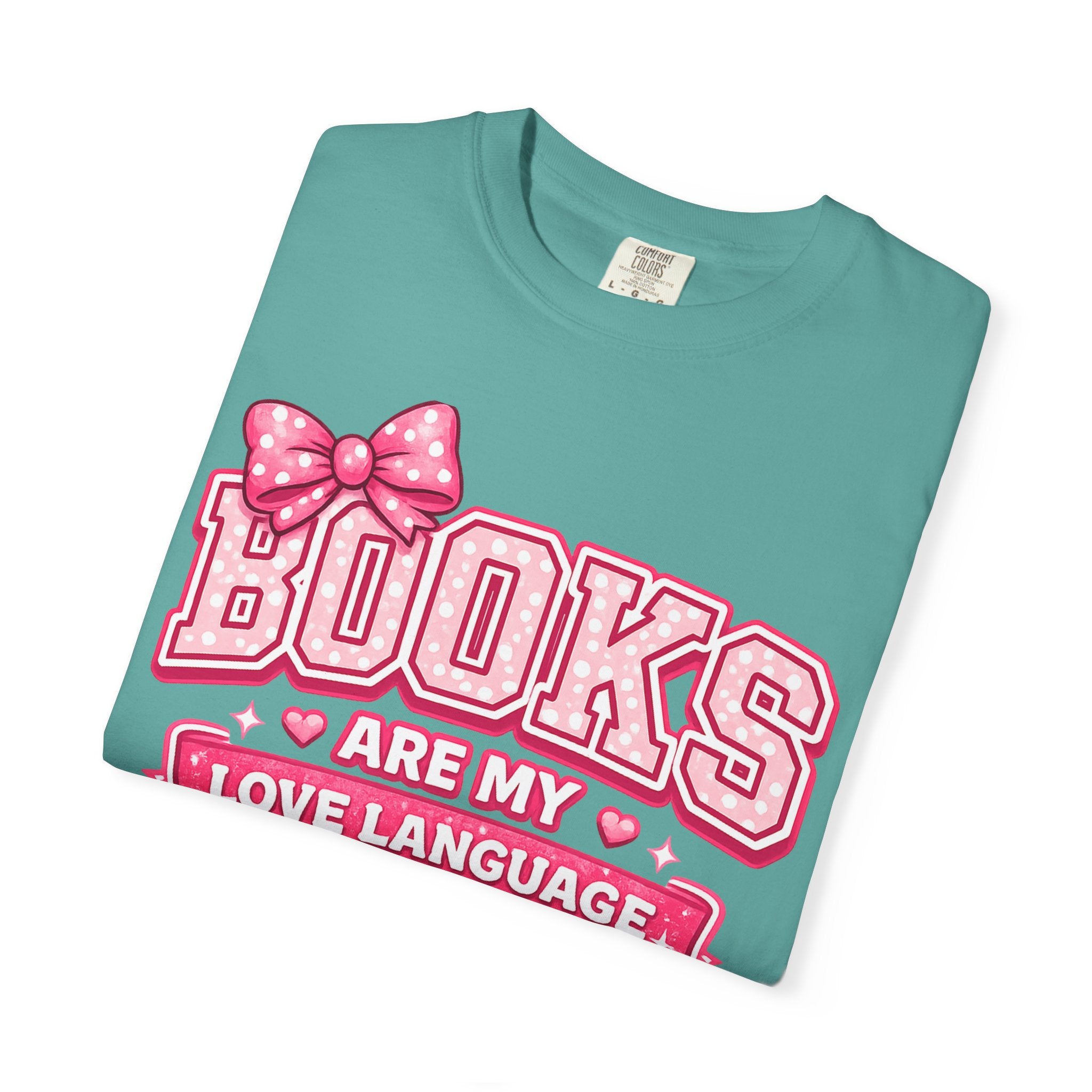 Books Are My Love Language T-Shirt