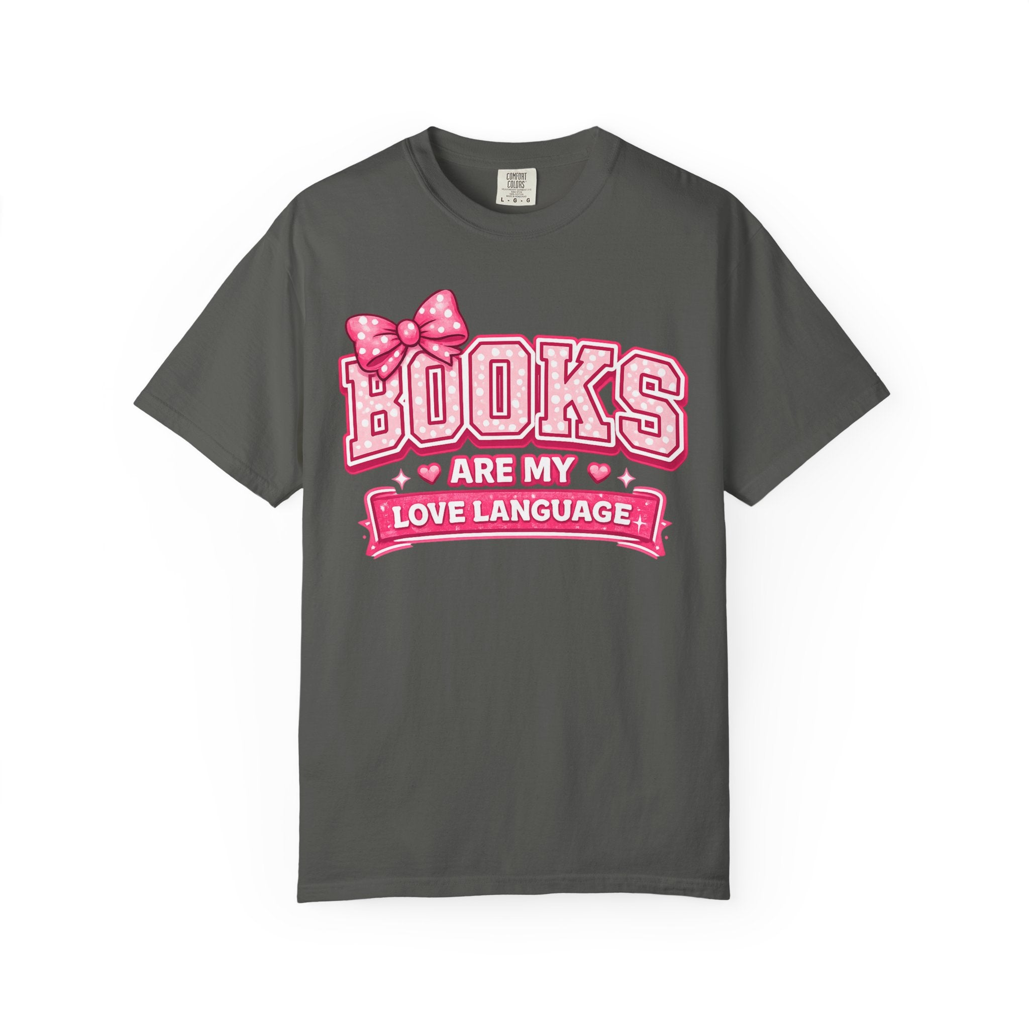 Books Are My Love Language T-Shirt