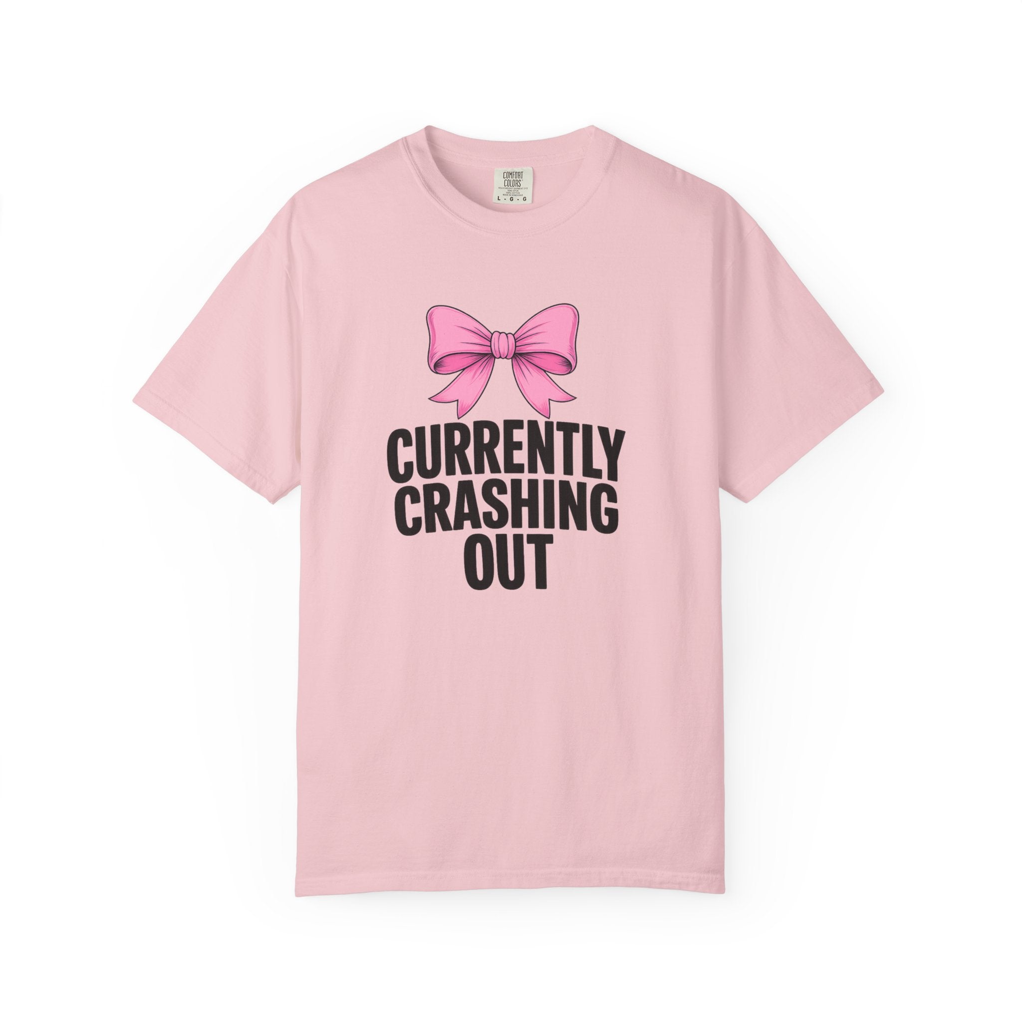 T-Shirt — "Currently Crashing Out" Pink Bow Graphic Tee