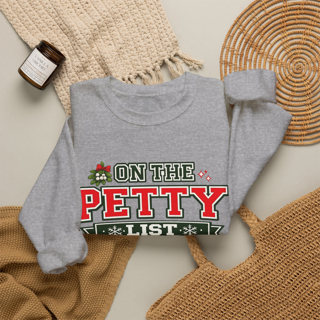 Crewneck Sweatshirt - 'On The Petty List' Funny Christmas Holiday Graphic