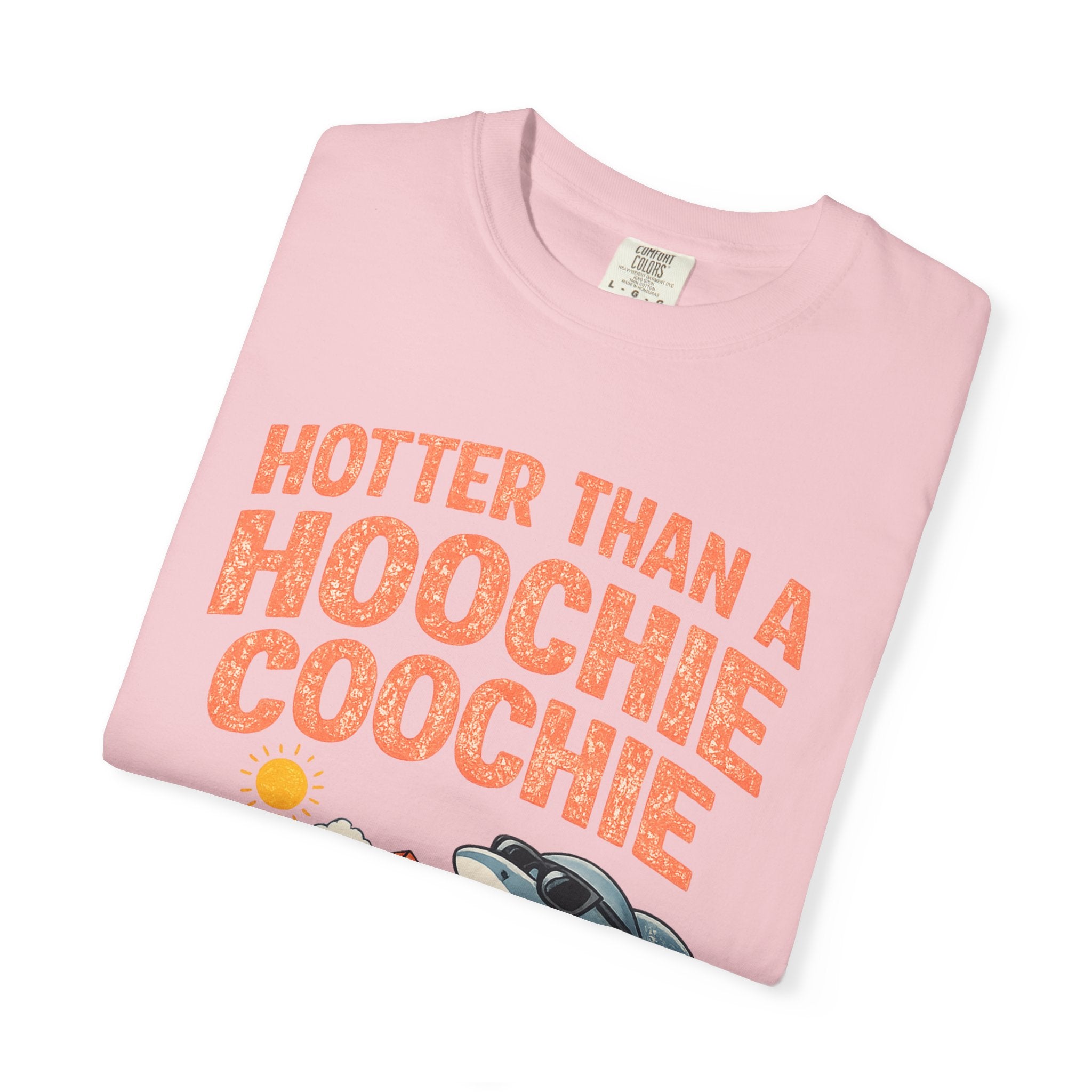 Hotter Than A Hoochie Coochie T-Shirt