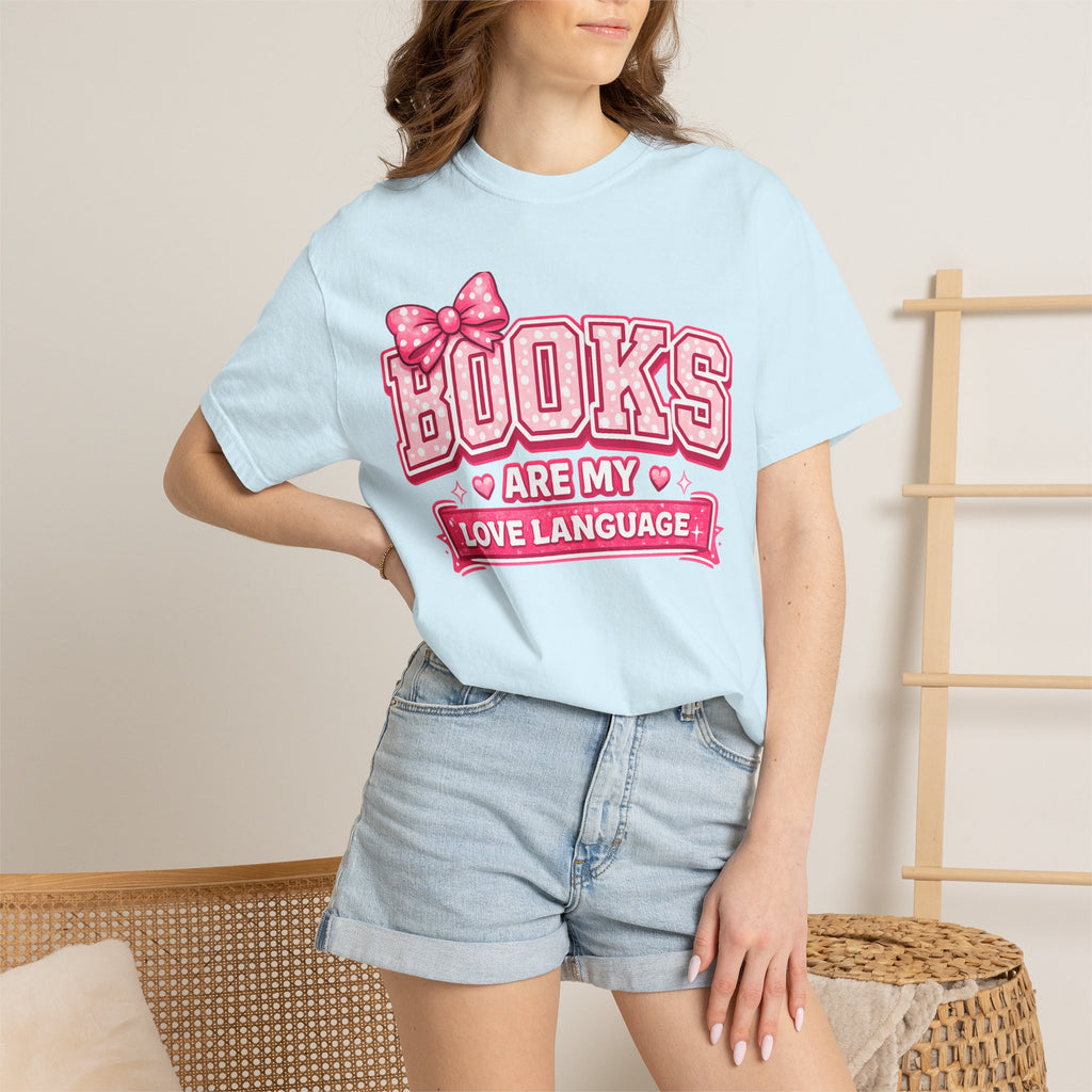 Books Are My Love Language T-Shirt