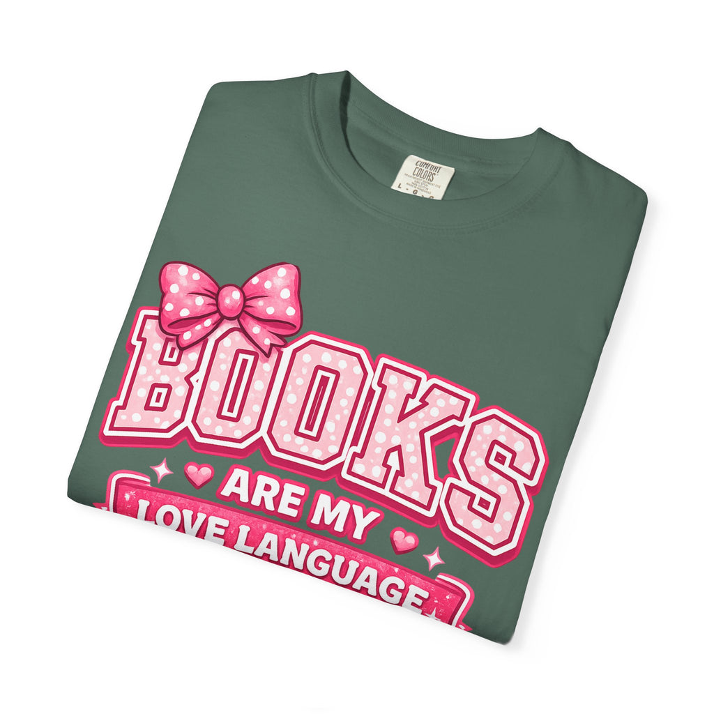 Books Are My Love Language T-Shirt