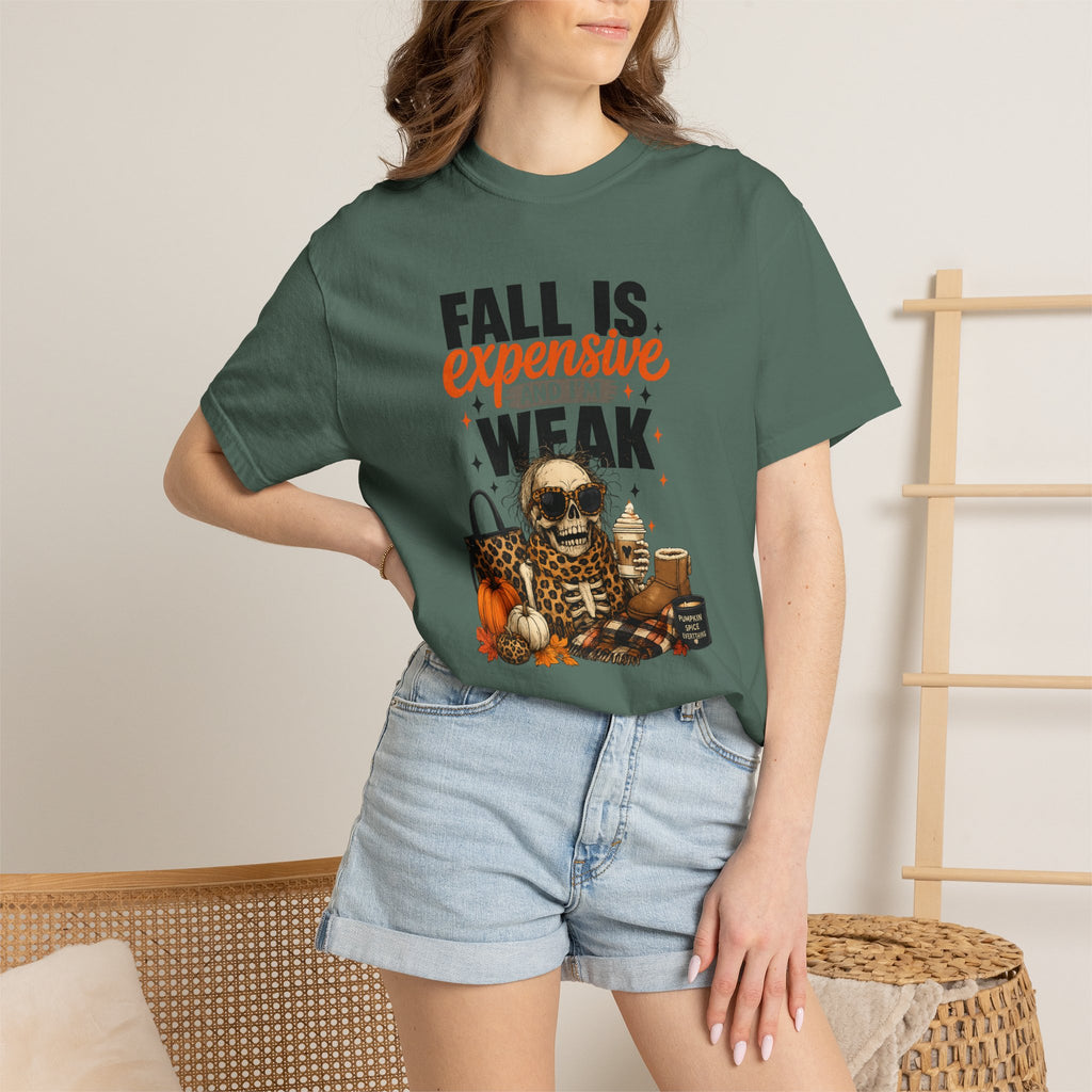 Fall Is Expensive and I'm Weak T-Shirt — Funny Autumn Pumpkin Skull Tee