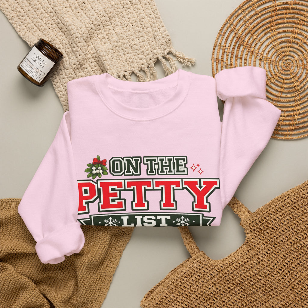 Crewneck Sweatshirt - 'On The Petty List' Funny Christmas Holiday Graphic