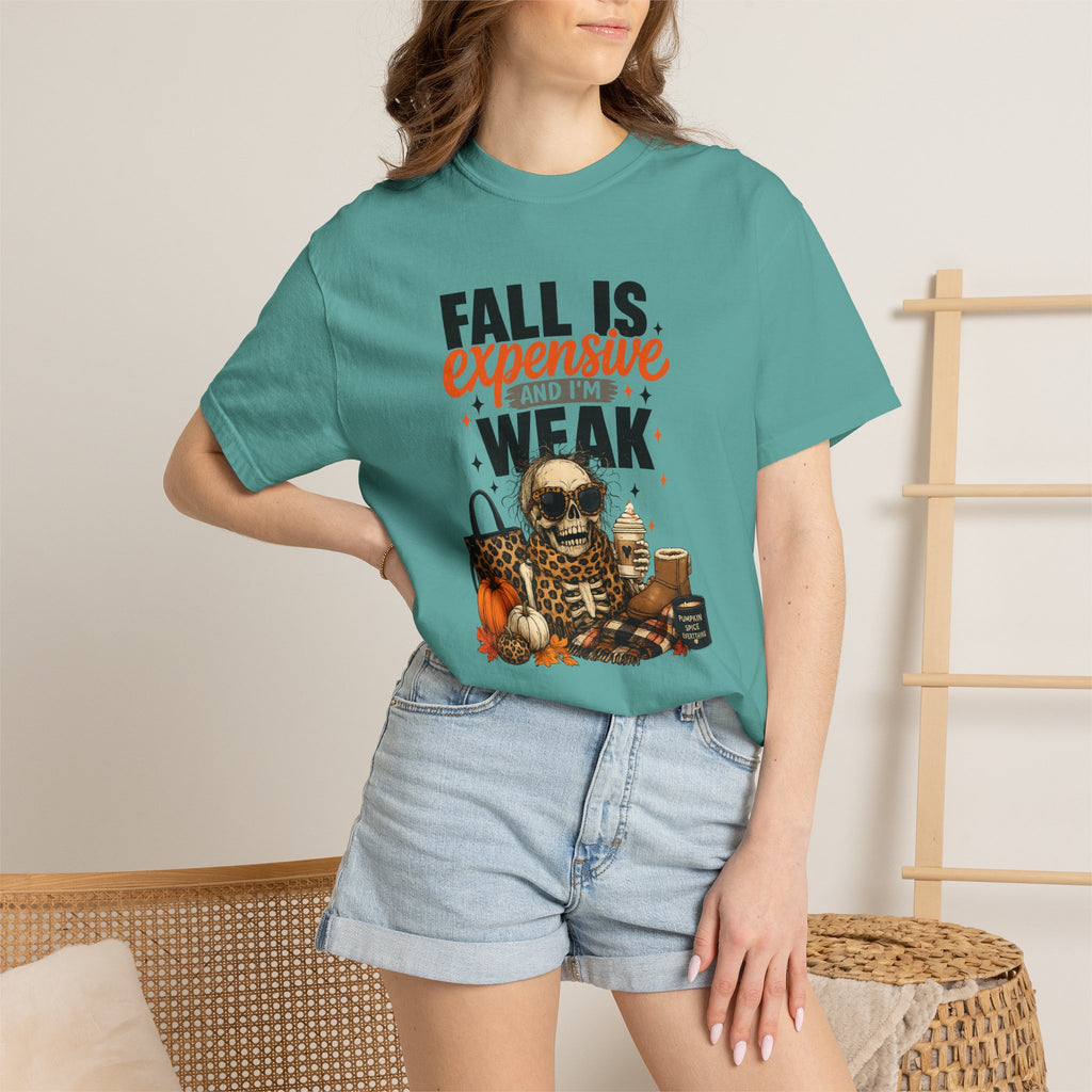 Fall Is Expensive and I'm Weak T-Shirt — Funny Autumn Pumpkin Skull Tee