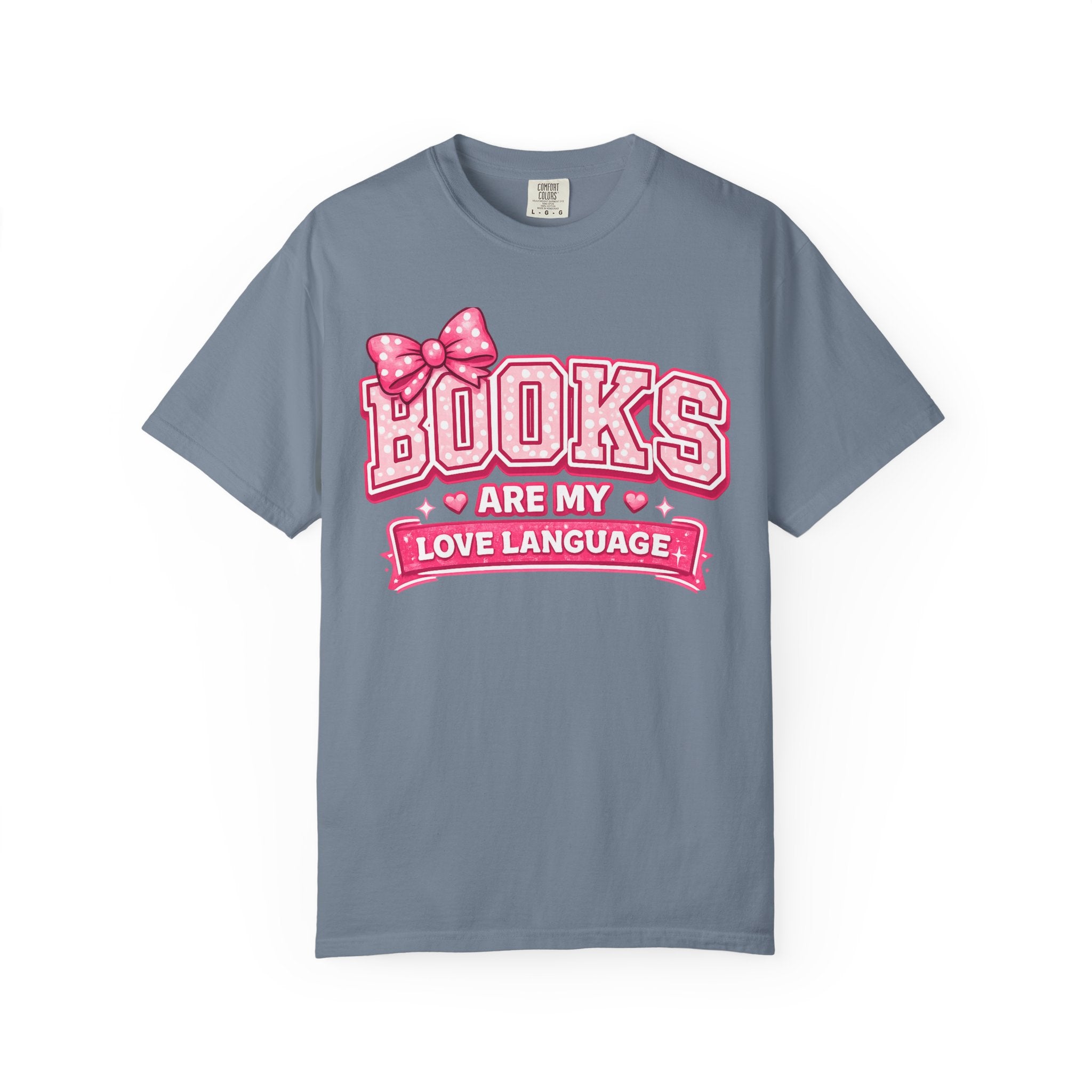 Books Are My Love Language T-Shirt