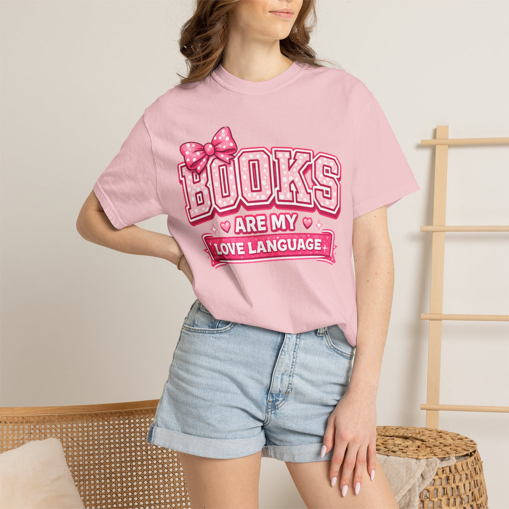 Books Are My Love Language T-Shirt