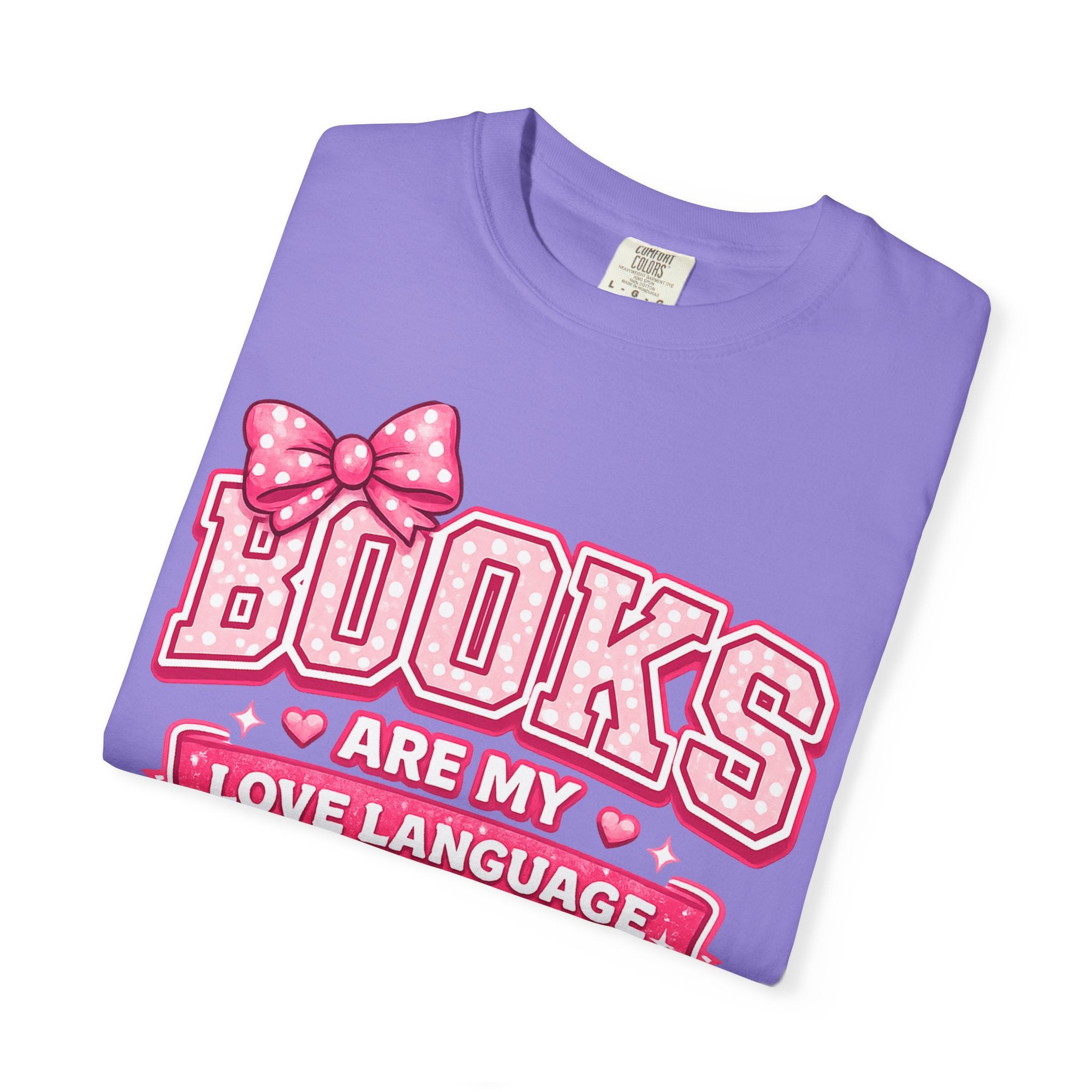 Books Are My Love Language T-Shirt