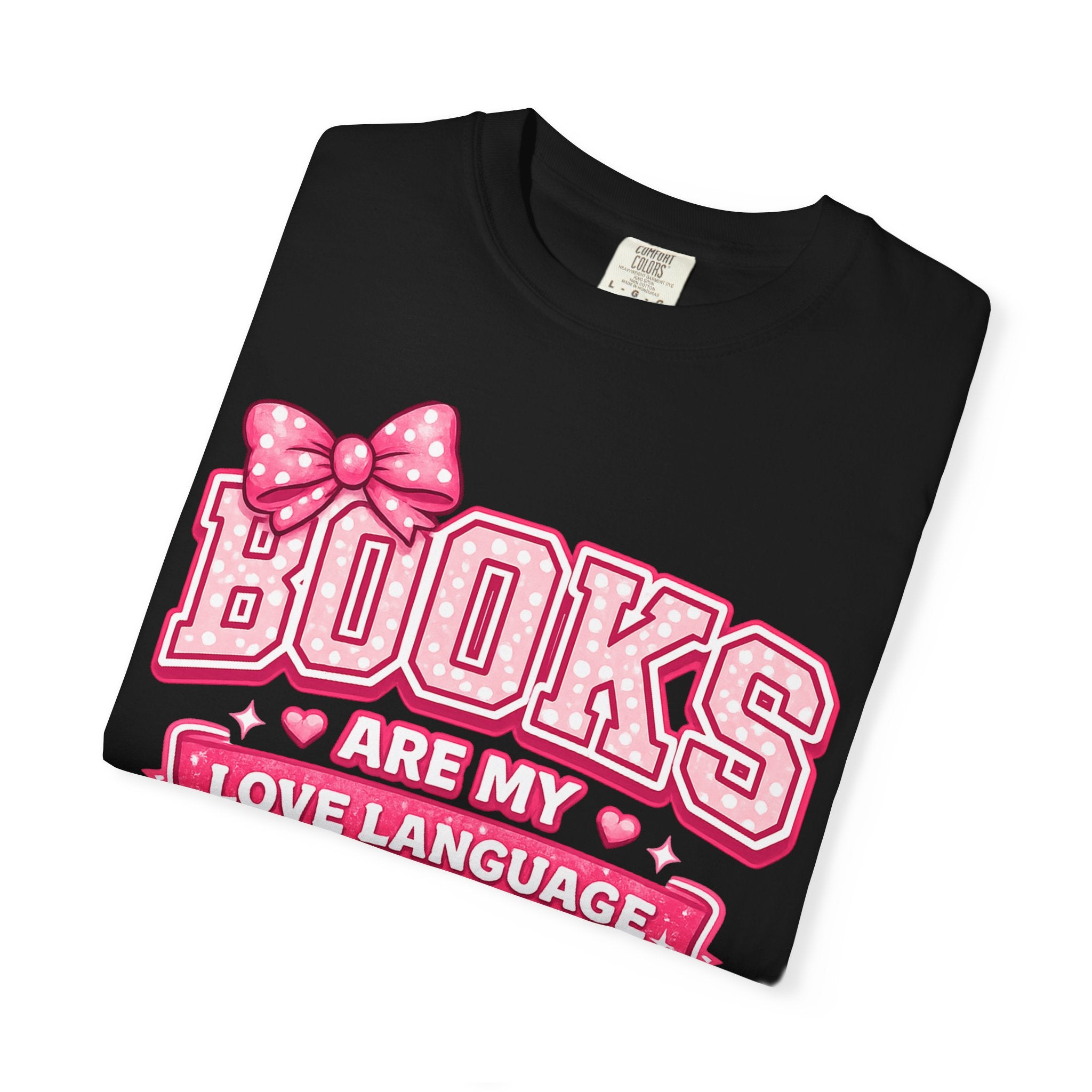 Books Are My Love Language T-Shirt