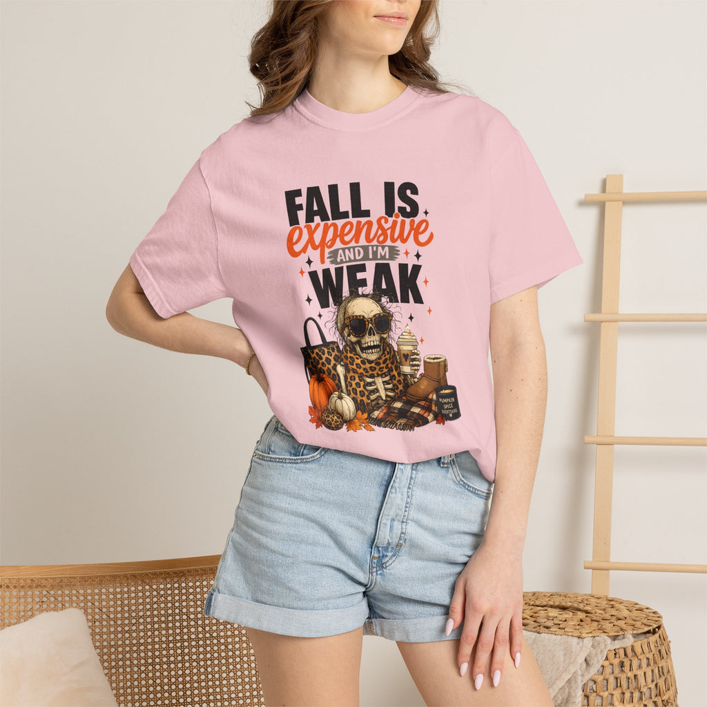 Fall Is Expensive and I'm Weak T-Shirt — Funny Autumn Pumpkin Skull Tee