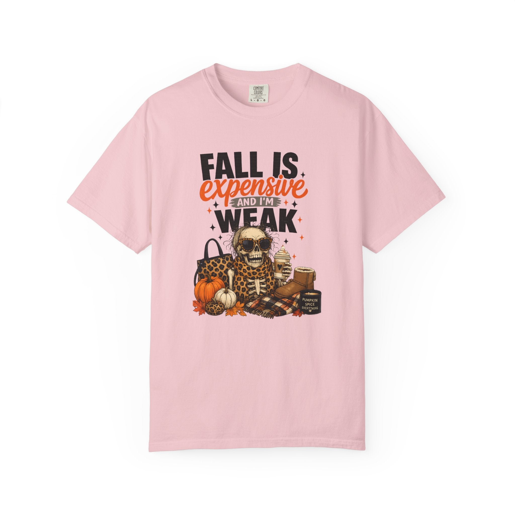 Fall Is Expensive and I'm Weak T-Shirt — Funny Autumn Pumpkin Skull Tee
