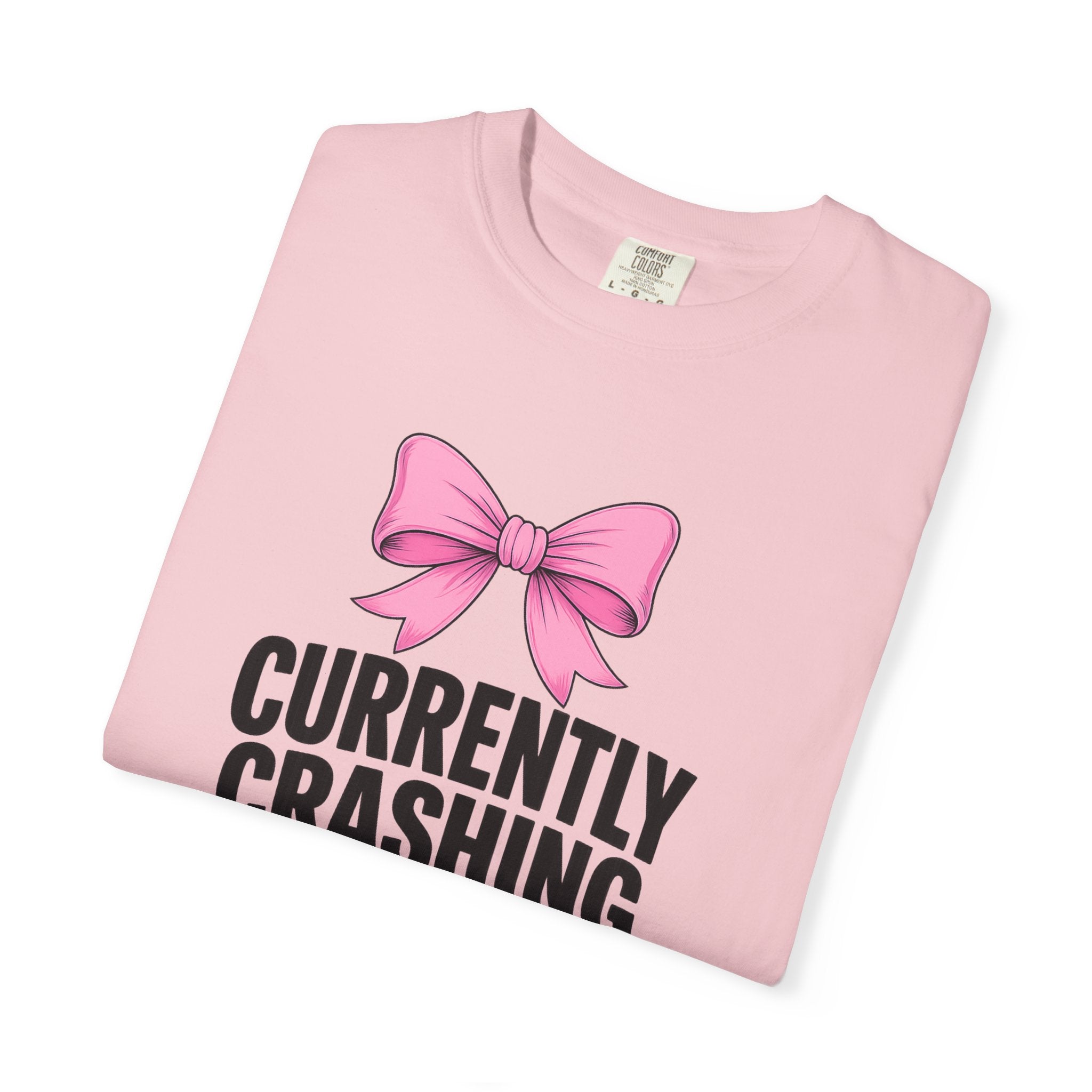 T-Shirt — "Currently Crashing Out" Pink Bow Graphic Tee