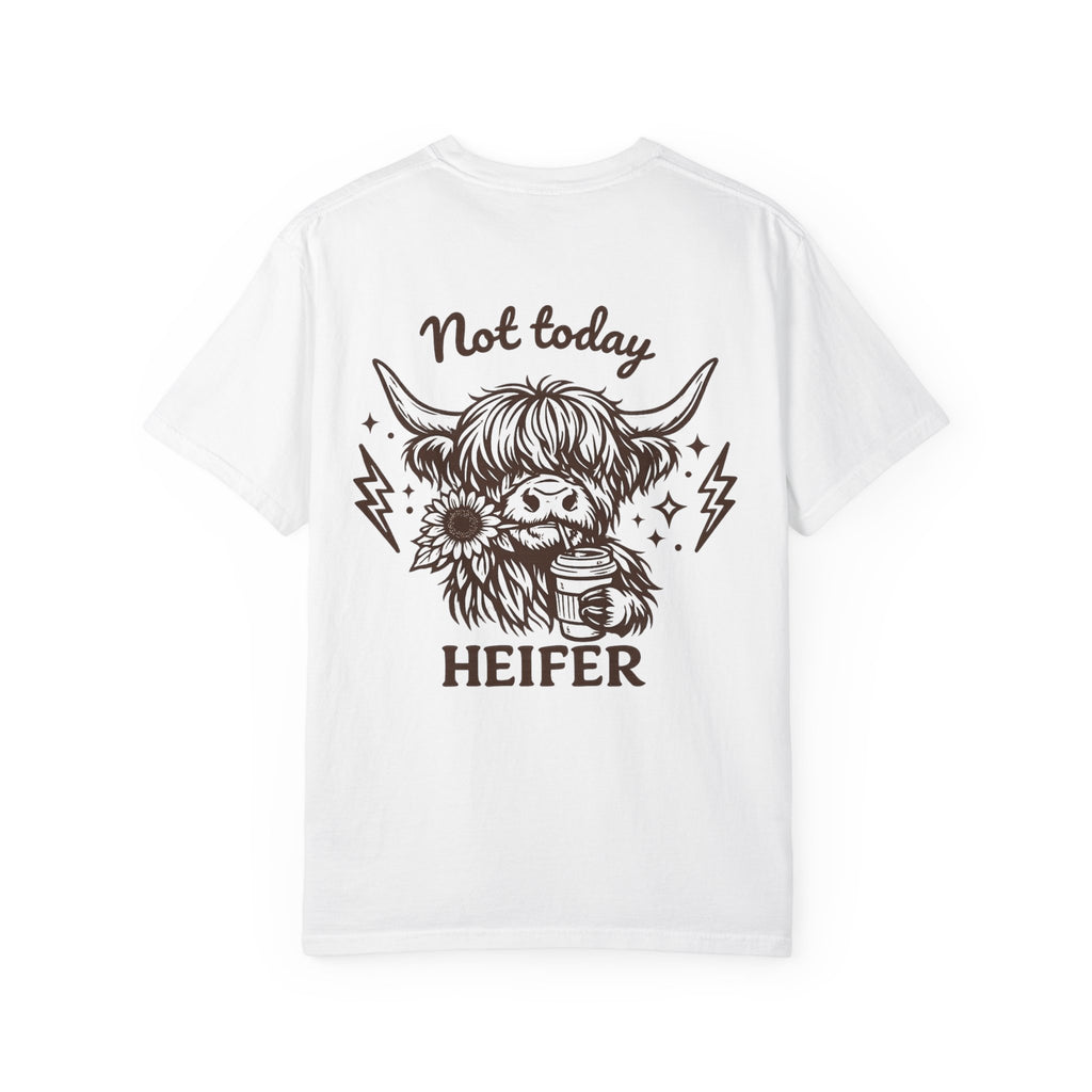 Not Today Heifer T-Shirt — Cute Highland Cow Graphic Tee