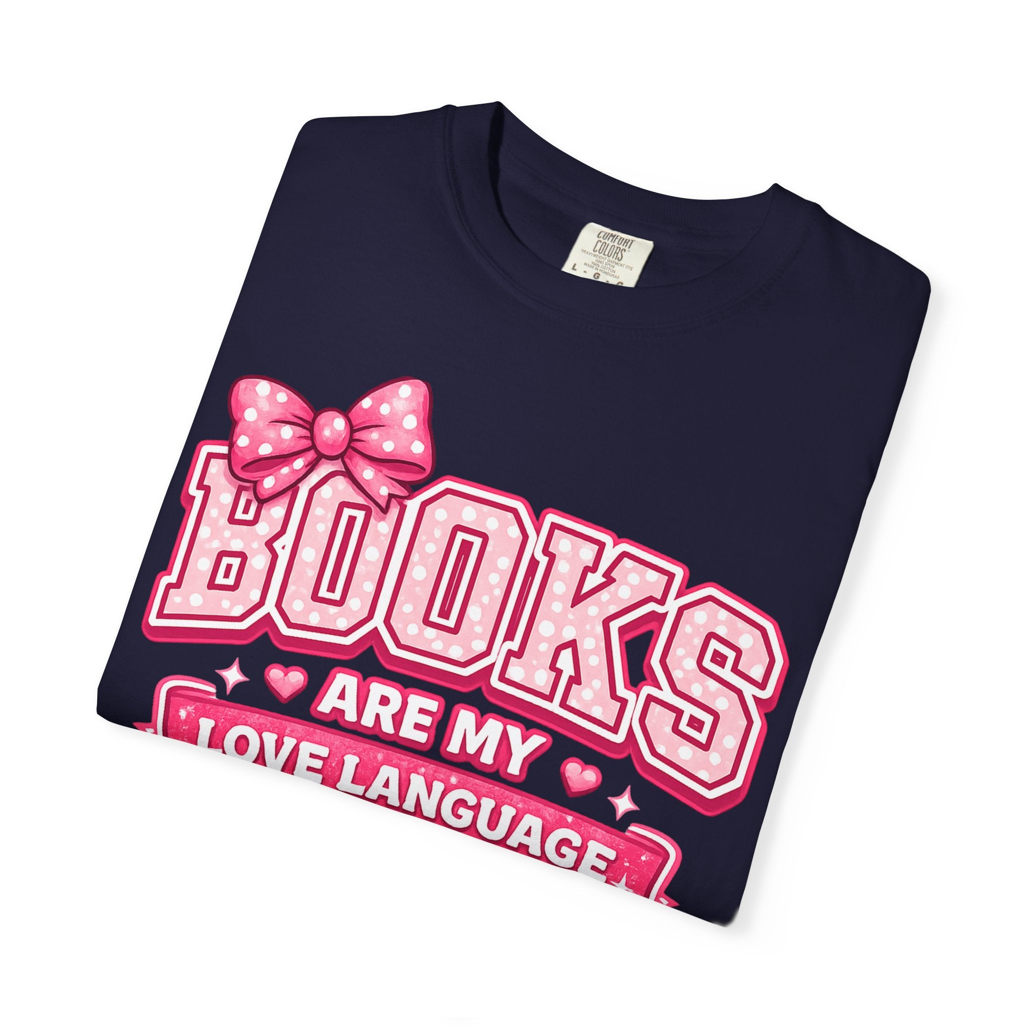 Books Are My Love Language T-Shirt