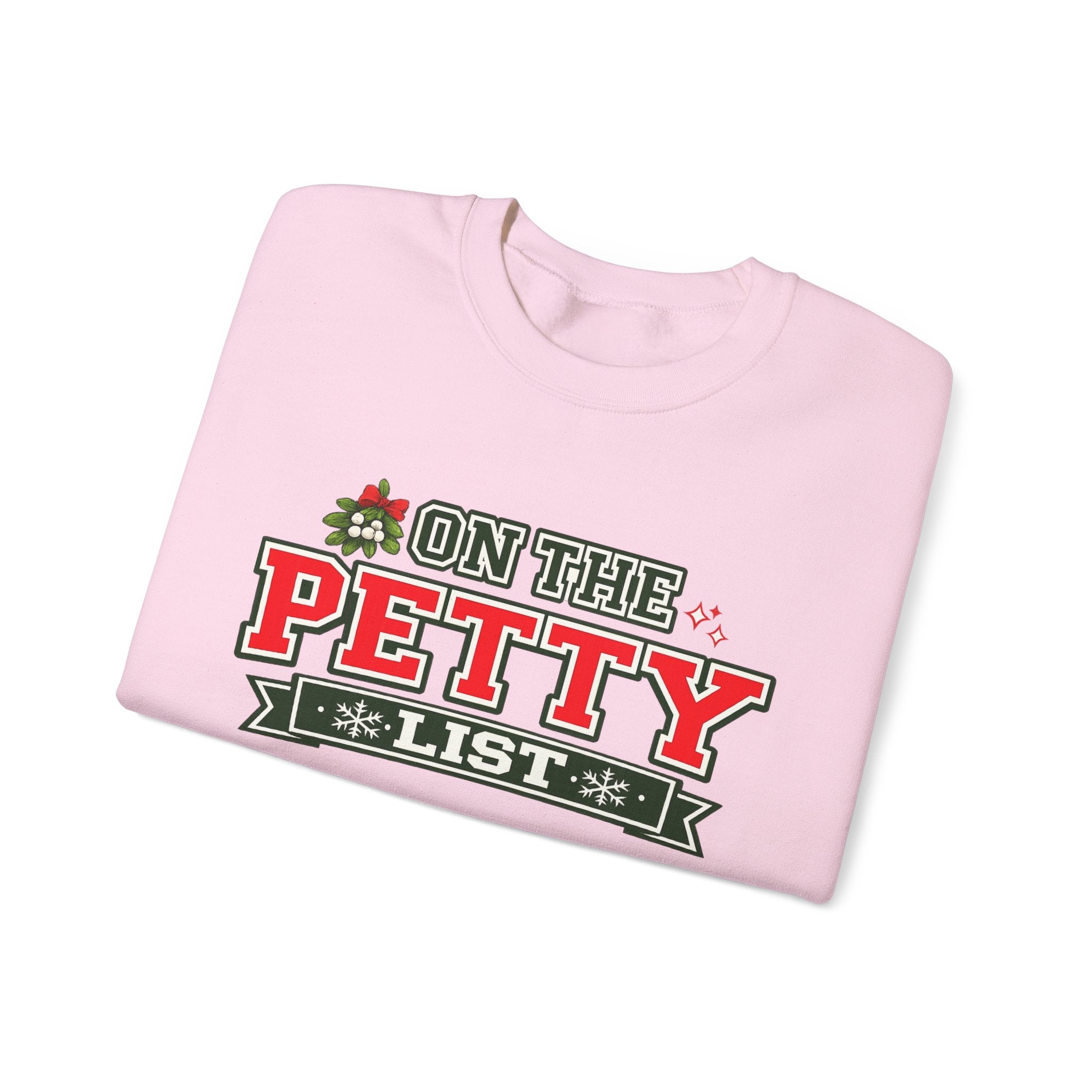 Crewneck Sweatshirt - 'On The Petty List' Funny Christmas Holiday Graphic