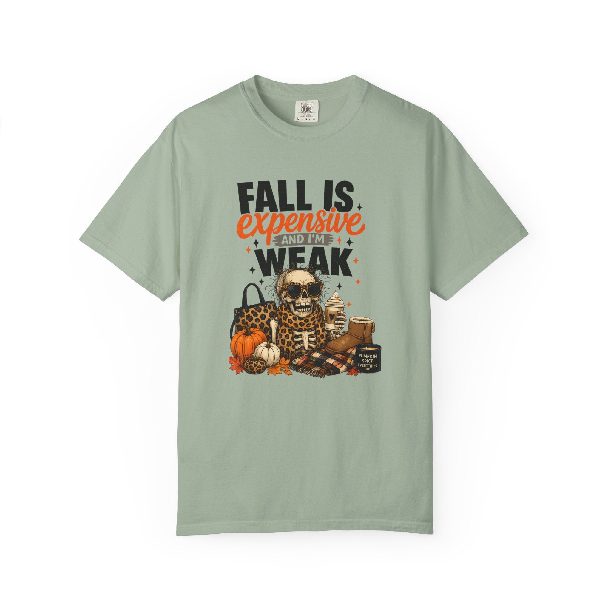 Fall Is Expensive and I'm Weak T-Shirt — Funny Autumn Pumpkin Skull Tee