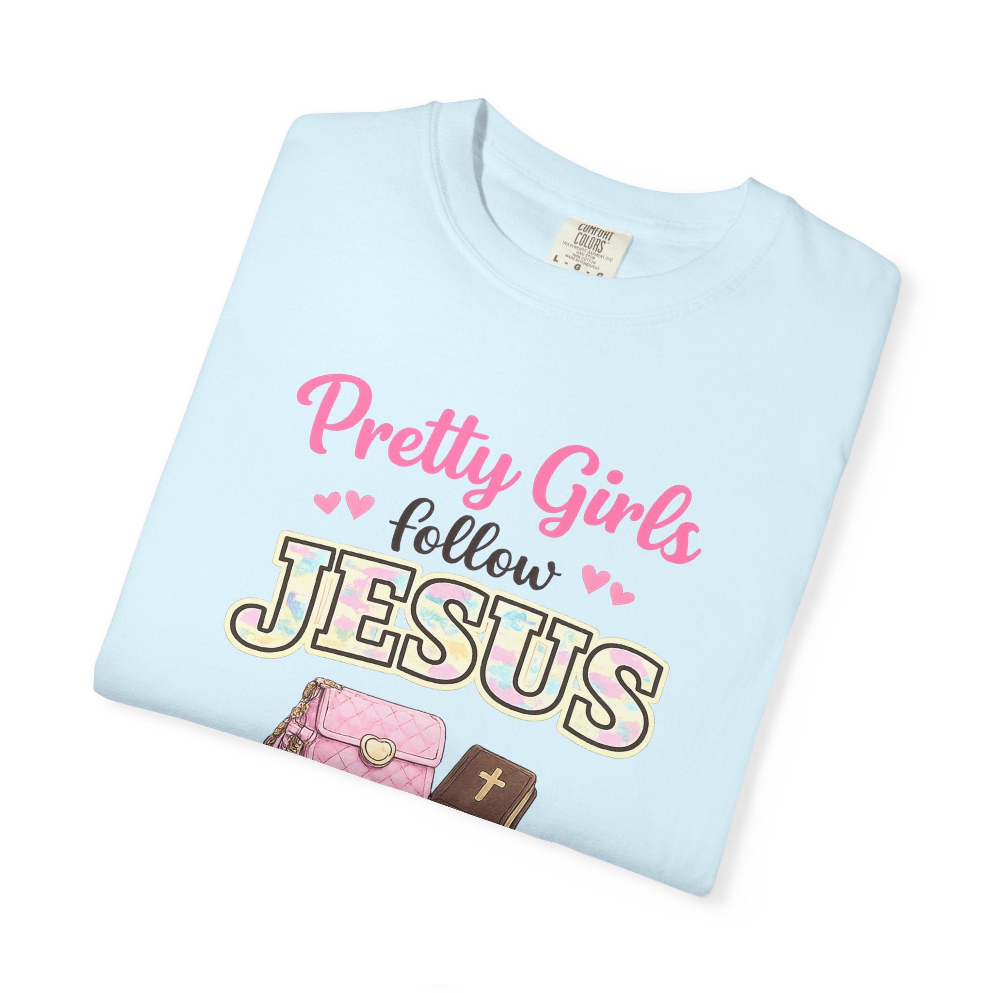 Pretty Girls Follow Jesus T-Shirt — Pink Faith Graphic Tee
