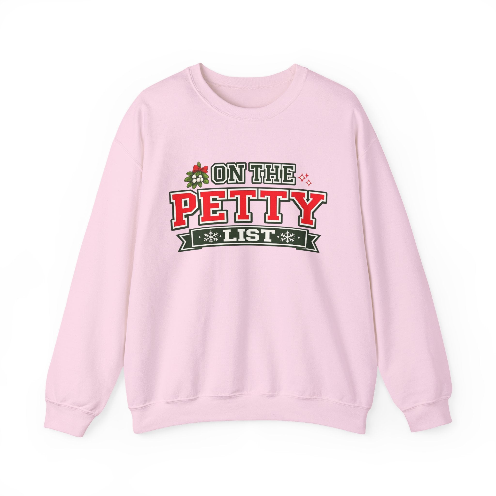 Crewneck Sweatshirt - 'On The Petty List' Funny Christmas Holiday Graphic