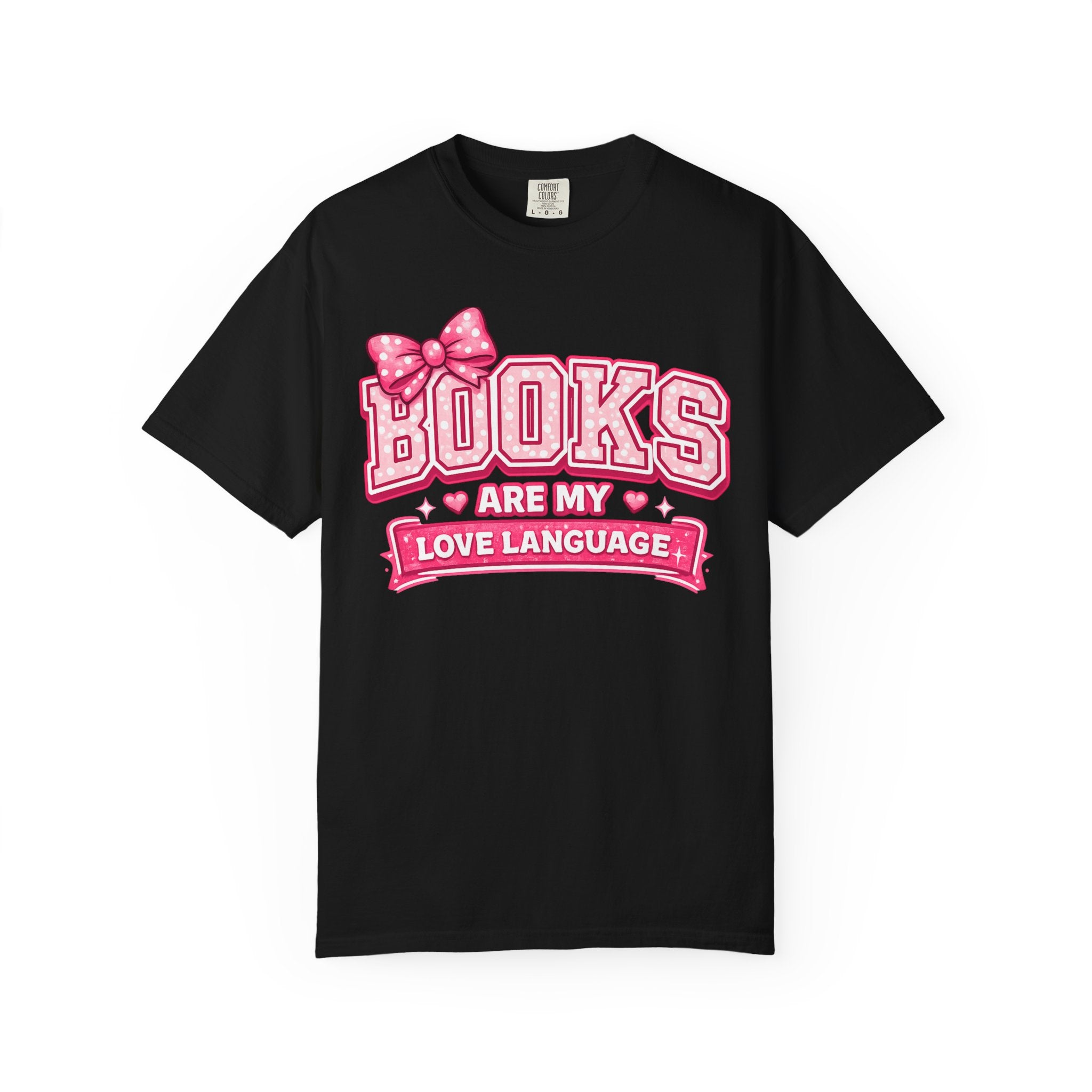 Books Are My Love Language T-Shirt