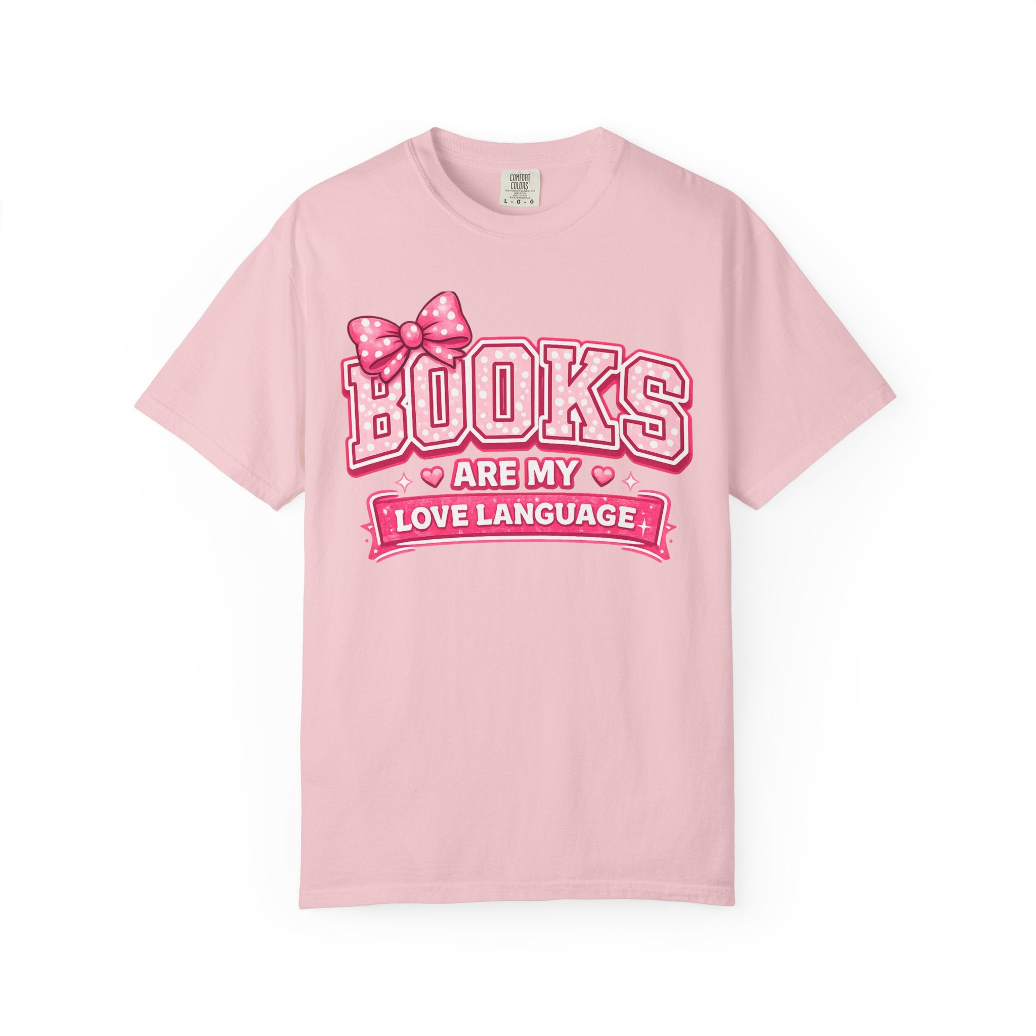 Books Are My Love Language T-Shirt