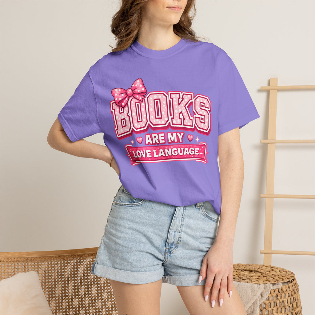 Books Are My Love Language T-Shirt